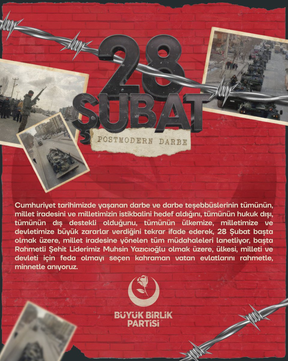 Cumhuriyet tarihimizde yaşanan darbe ve darbe teşebbüslerinin tümünün, millet iradesini ve milletimizin istikbalini hedef aldığını, tümünün hukuk dışı, tümünün dış destekli olduğunu, ülkemize, milletimize ve devletimize büyük zararlar verdiğini biliyoruz.

#28Şubat başta olmak