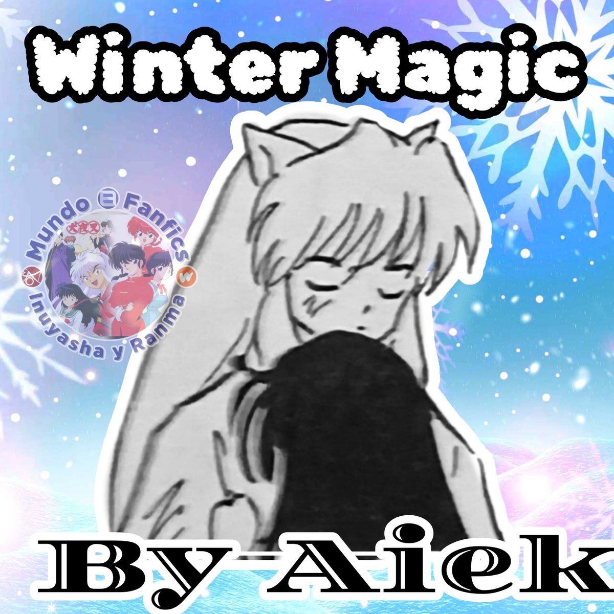 #viernesdeLemon

Autor Aiek 

Historia: WINTER MAGIC
fanfiction.net/s/14424093/0/

(UA) Inuyasha decide hacerse responsable de su infidelidad. Pero un día Kikyo decide liberarlo de su prisión al terminar con él. Su reencuentro con Kagome no es casualidad