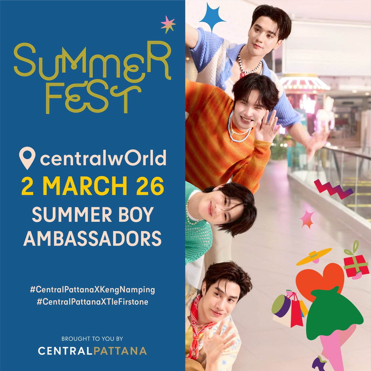 ซัมเมอร์นี้…ต้องลั่นให้สุด! 🔊🔥

เตรียมพบกับการเปิดตัว The 4 Summer Boy Ambassadors:
🦆 เก่ง – น้ำปิง🐰
💚 เติ้ล – เฟิร์สวัน 🩷

Trending Event
🗓️ 2 มีนาคม 2569 
⏰ 19:30 น. | 7:30 PM (GMT+7)
📍 ลาน Eden ที่ศูนย์การค้าเซ็นทรัลเวิลด์
#️⃣ #.CentralPattanaXKengNamping
#️⃣