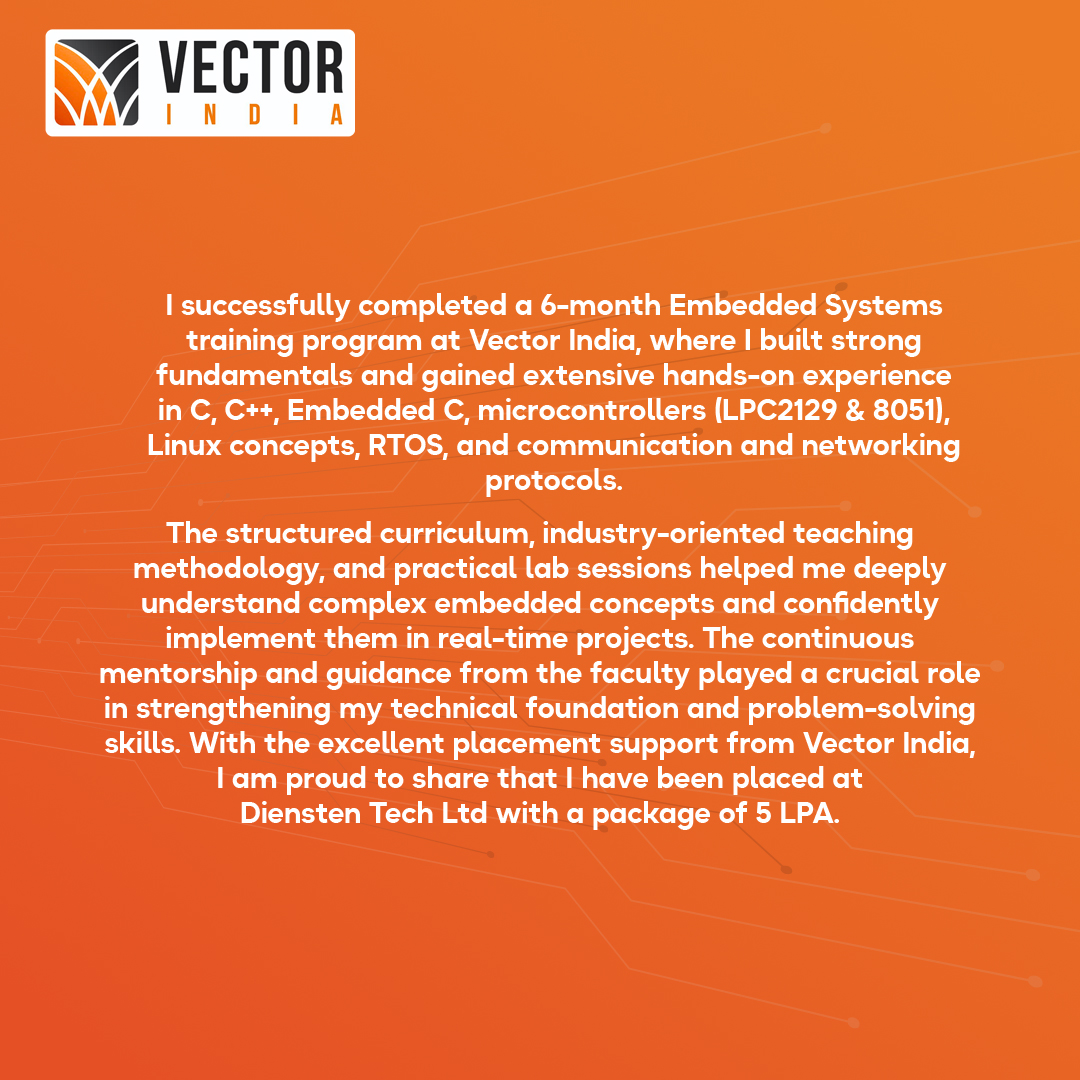 Vector_India's tweet photo. B. Jothimurugan (Chennai) placed at Diensten Tech Ltd with 5.0 LPA
Trained in C, Embedded C, Microcontrollers, Linux & RTOS now industry-ready as an Embedded Engineer We build careers We build Embedded Experts
#VectorSuccessStories #EmbeddedSystems #EmbeddedEngineer #CProgramming https://t.co/fn7migGnaF