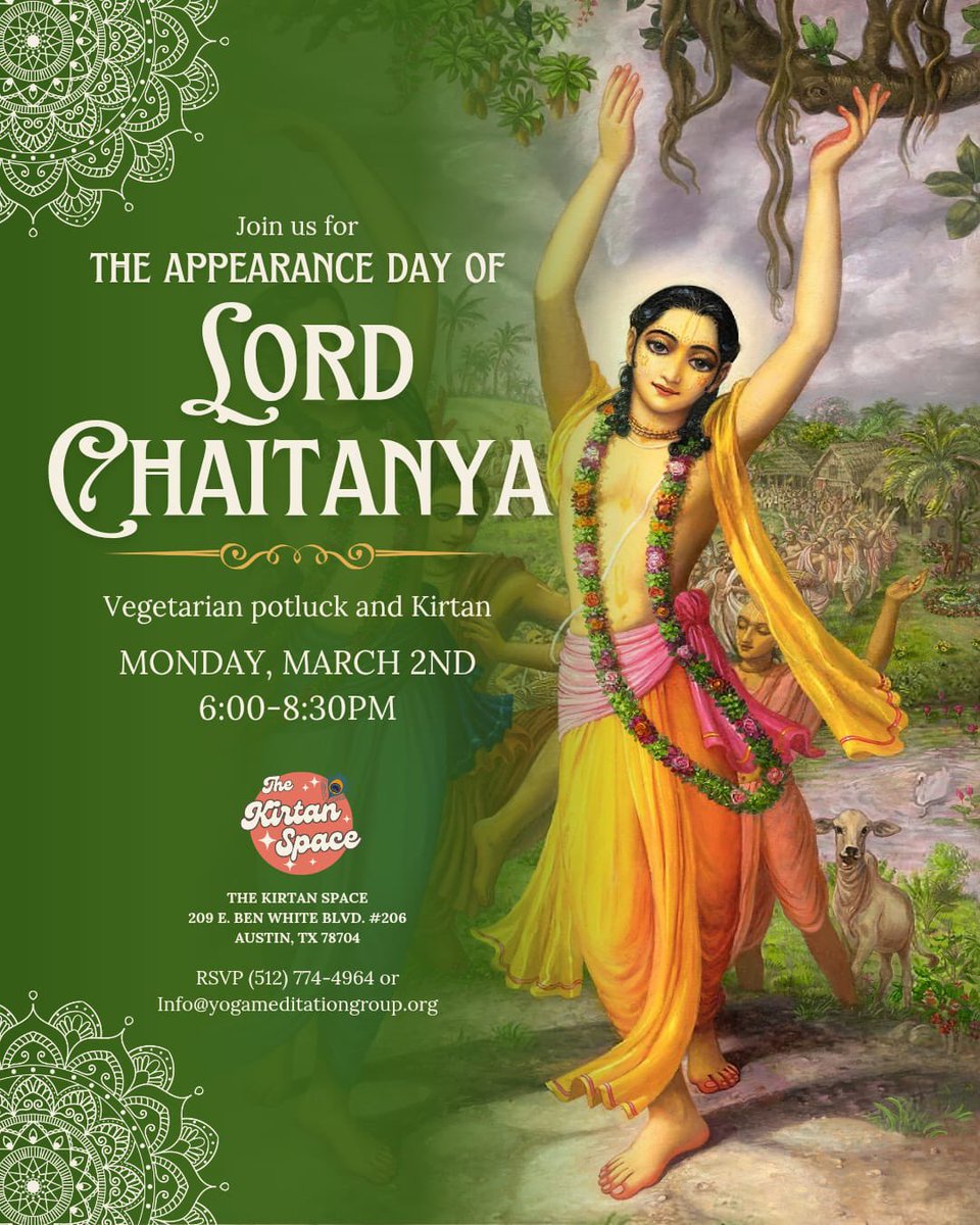 YogaMedGroup's tweet photo. A special Mantra Monday to celebrate the Appearance Day of Lord Chaitanya! 

Monday March 2
6pm: Devotional Offering
6:30-7:30pm: Vegetarian Potluck Dinner
7:30-8:30pm: Kirtan

👉🏼 RSVP (512) 774-4964 or
info@YogaMeditationGroup.org
The Kirtan Space 
209 E Ben White Blvd #206, ATX https://t.co/YugZmxoqTR