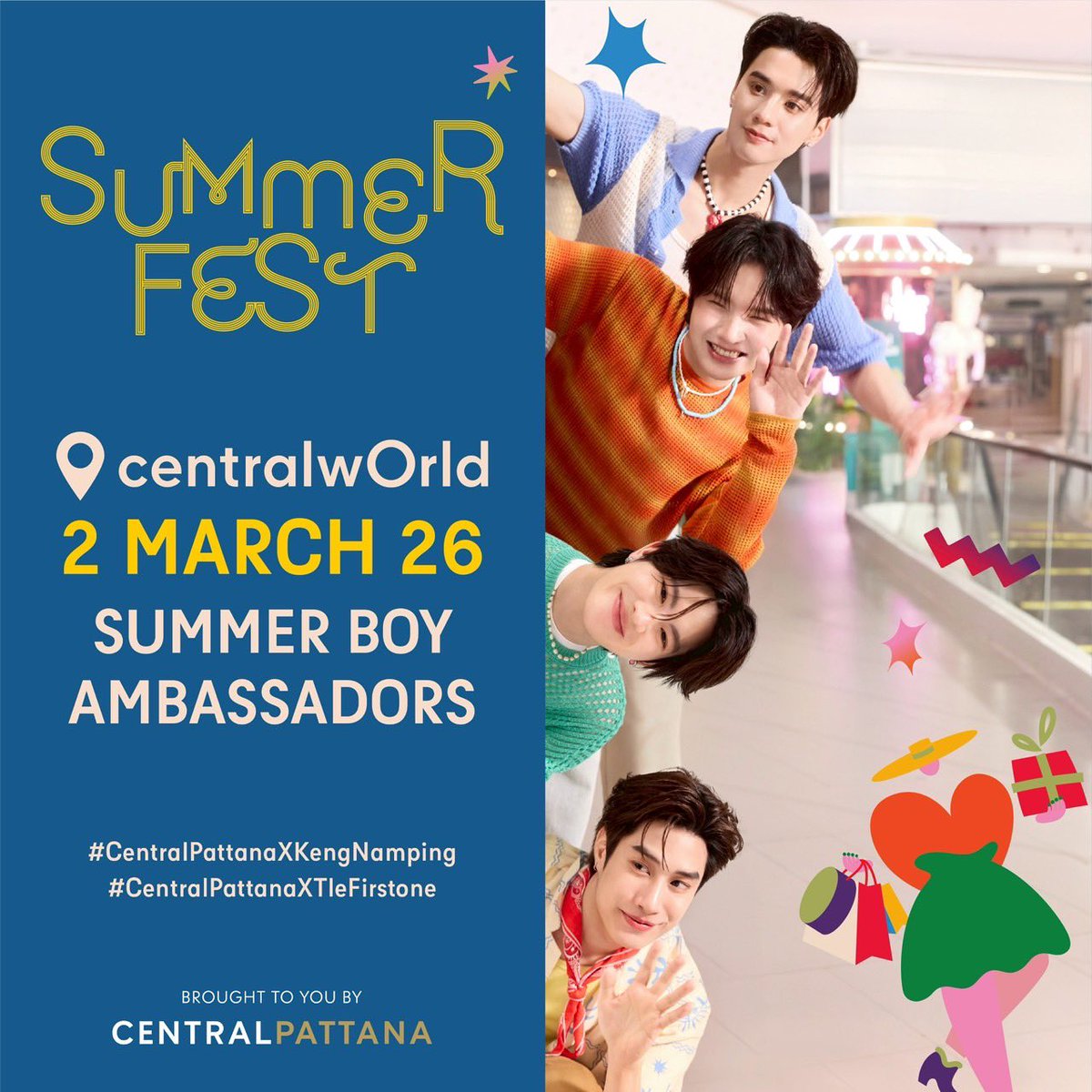 ซัมเมอร์นี้…ต้องลั่นให้สุด! 🔊🔥

เตรียมพบกับการเปิดตัว The 4 Summer Boy Ambassadors:
🦆 เก่ง – น้ำปิง🐰
💚 เติ้ล – เฟิร์สวัน 🩷

Trending Event
🗓️ 2 มีนาคม 2569 
⏰ 19:30 น. | 7:30 PM (GMT+7)
📍 ลาน Eden ที่ศูนย์การค้าเซ็นทรัลเวิลด์
#️⃣ #.CentralPattanaXKengNamping
#️⃣