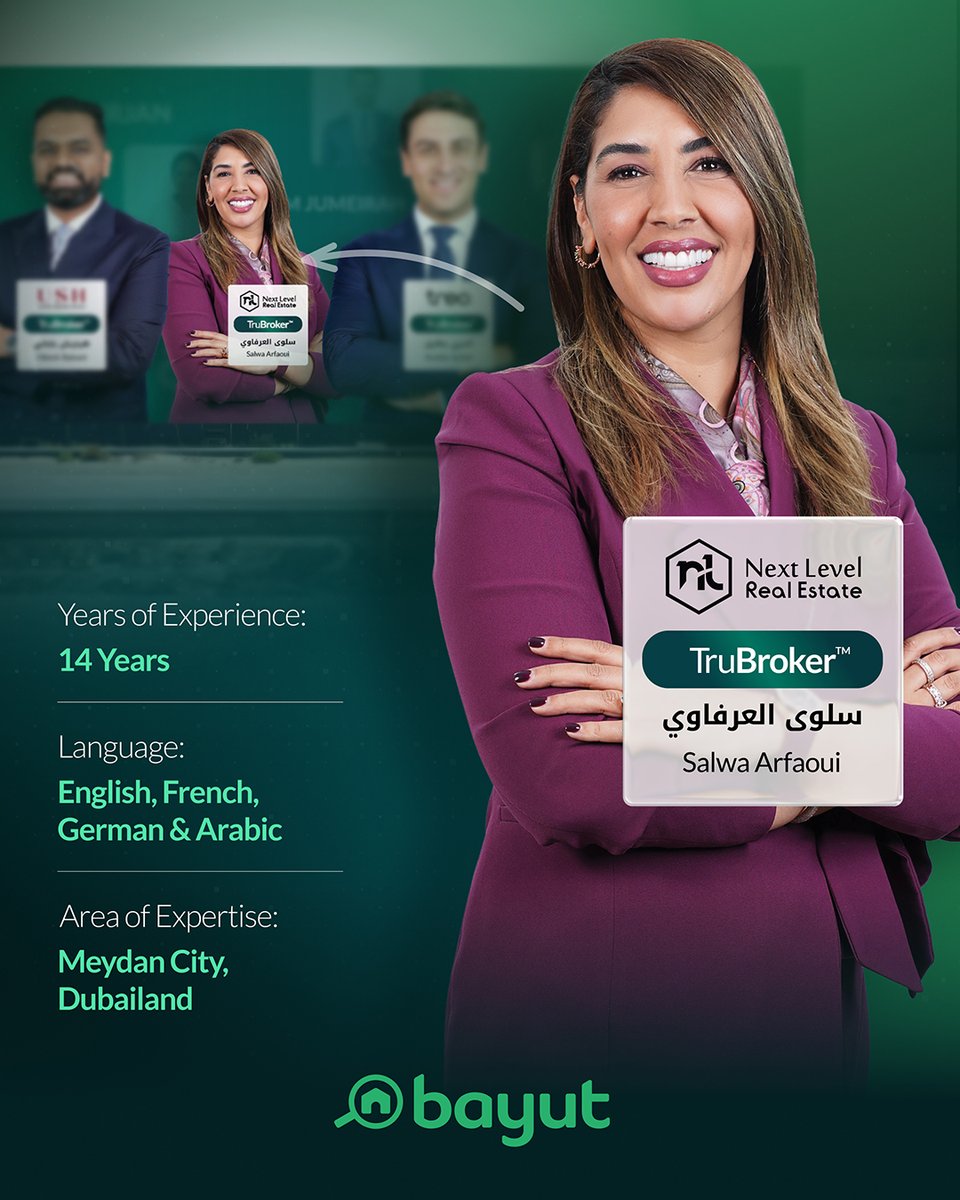 Salwa Arfaoui – Next Level Real Estate

With 14 years of experience, Salwa Arfaoui operates across Meydan City and Dubailand, providing clients with knowledgeable guidance in these growing residential destinations.

#BayutUAE #TruBroker #DubaiRealEstate #MeydanCity