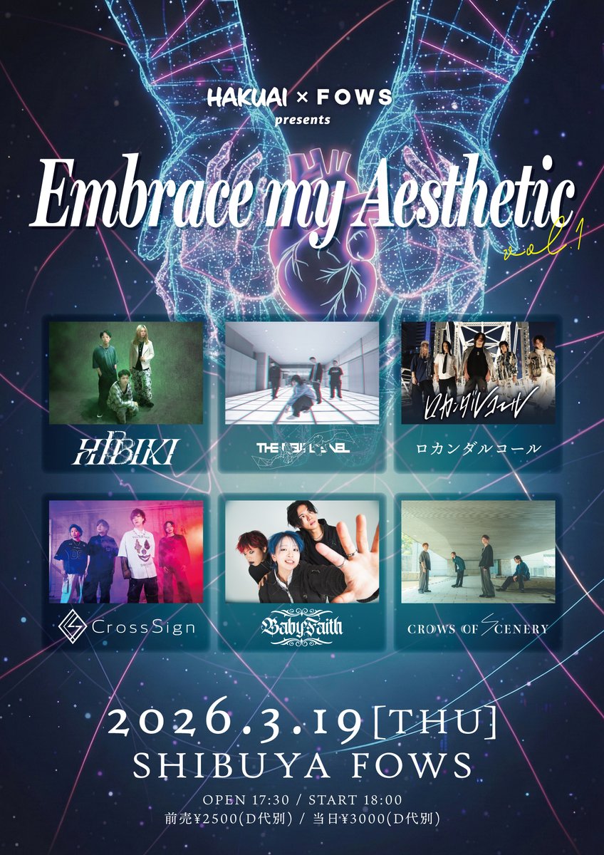 ||◤ ⚡️#FOWS推しMV⚡️ ◢||

🎧Crows of Scenery -『Paralyzed』
youtu.be/wQM1bYcmo4c

アーティスト情報をCHECK
<a href="/crowsofscenery/">Crows of Scenery</a>

>>>出演LIVE🎸<<<

📅2026.3.19 Thu.📍SHIBUYA FOWS
#HAKUAI × FOWS pre.
『Embrace my Aesthetic vol.1』

🎧Crows of Scenery

🟣THENEWLEVEL
🔵HIBIKI
