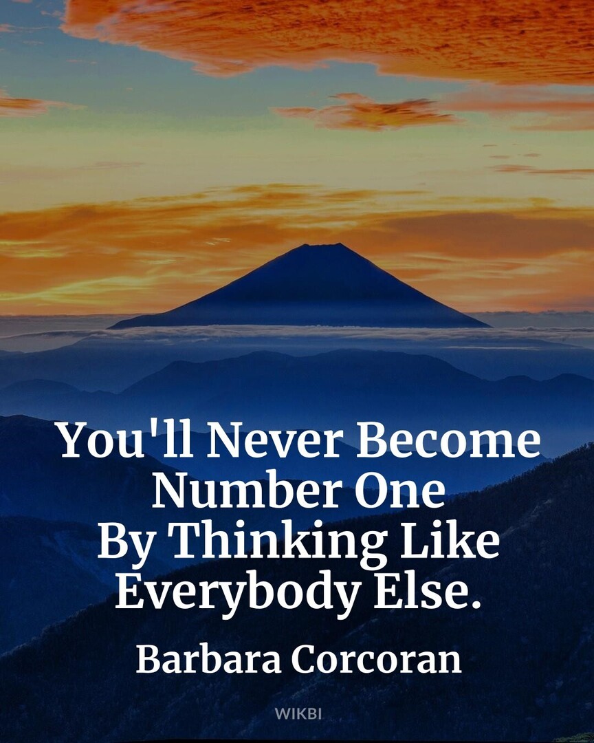 MKTG_Strategies's tweet image. #InspirationQuote #DailyInspiration #BarbaraCorcoran : You'll Never Become Number One By Thinking Like Everybody Else