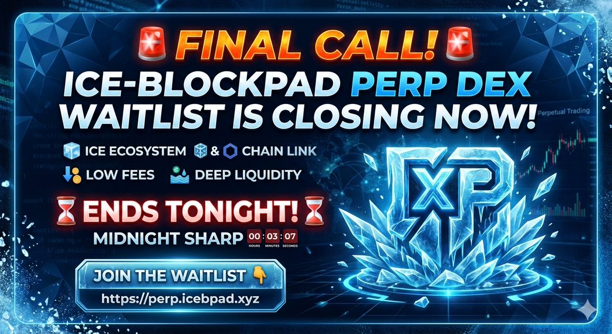 jtbillan001's tweet image. 🚨 FINAL CALL: The @ice_blockpad Perp DEX Waitlist is CLOSING! 🚨

This is it. Your last chance to get early access to the next generation of decentralized perpetual trading. 🧊

⏳ Deadline: Midnight tonight!
🔗 Join now: perp.icebpad.xyz

#IceBlockpad #PerpDEX #Waitlist
