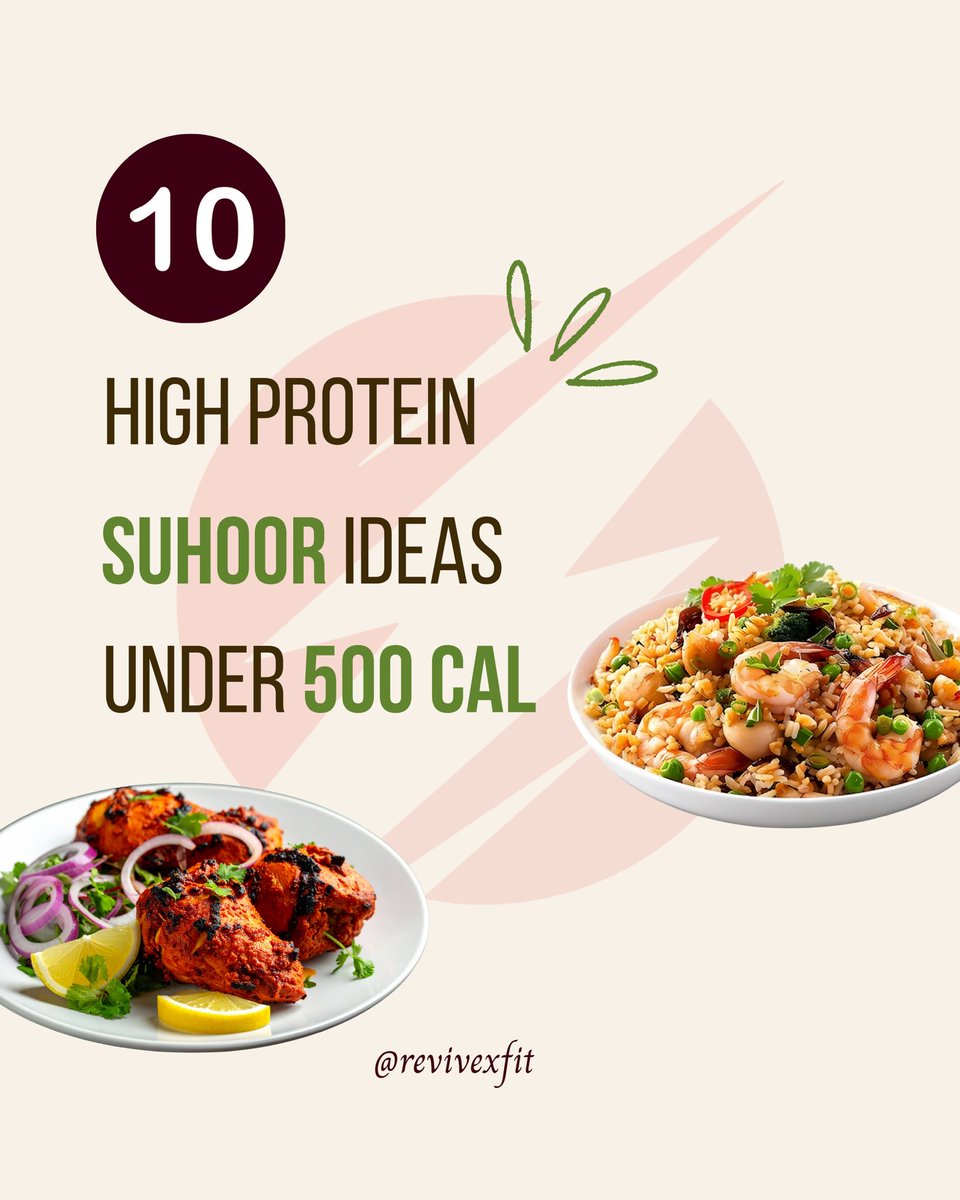 Revivexfit's tweet photo. High-Protein Suhoor/Sehri Ideas, Under 500 Calories, 25-30gram protein each👇
Save this post 📲

.
.
#ramadan #suhoor #sehri #iftar #ReviveX https://t.co/D6dNG4ryGf