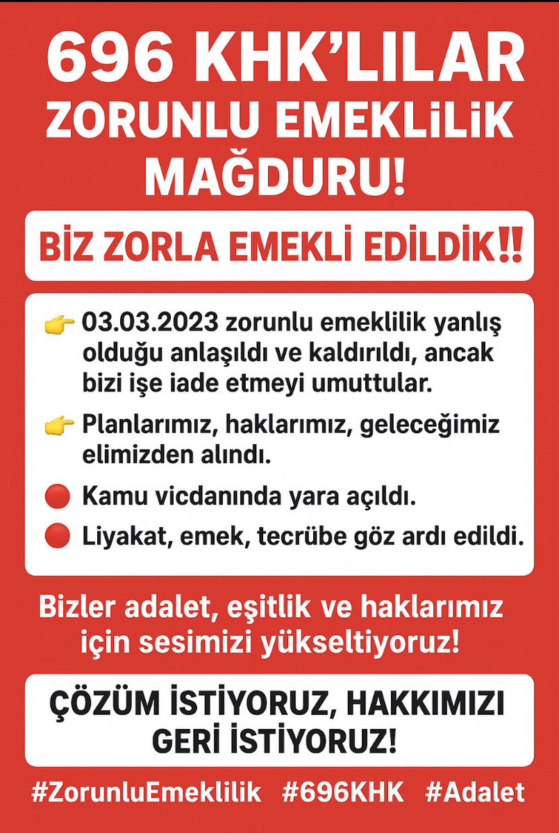 <a href="/isikhanvedat/">Prof. Dr. Vedat Işıkhan</a> <a href="/Safie2022/">696 KHK ZORUNLU EMEKLİLİK MAĞDURU</a> #ZorunluEmekliyeİşeİadeHakkı
◾696 KHK ile on binlerce işçi Zorla Emekli Edilerek mağdur edildi
◾En düşük maaşa mahkûm edilerek geçim derdine düşürüldü,
◾Kamu, yetişmiş iş gücünü kaybetti
◾İŞİMİZİ GERİ İSTİYORUZ!
<a href="/RTErdogan/">Recep Tayyip Erdoğan</a> <a href="/abakingurlek/">Akın Gürlek</a> <a href="/eczozgurozel/">Özgür Özel</a> <a href="/isikhanvedat/">Prof. Dr. Vedat Işıkhan</a>