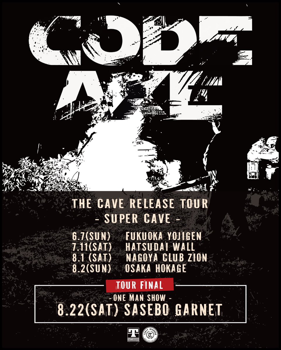 CODEAXE_jp's tweet photo. ◾️◾️ツアー情報解禁◾️◾️
-The Cave Release Tour-
"SUPER CAVE" 開催決定！🚨

6.7(Sun) 福岡 四次元
7.11(Sat) 東京 初台 WALL
8.1(Sat) 名古屋 上前津 Club Zion
8.2(Sun) 大阪 アメ村 HOKAGE

TOUR FINAL - ONE MAN SHOW
8.22(Sat) 佐世保 GARNET

ツアー詳細ゲストバンドは後日発表！
お楽しみに！ https://t.co/45fB4BgiUd