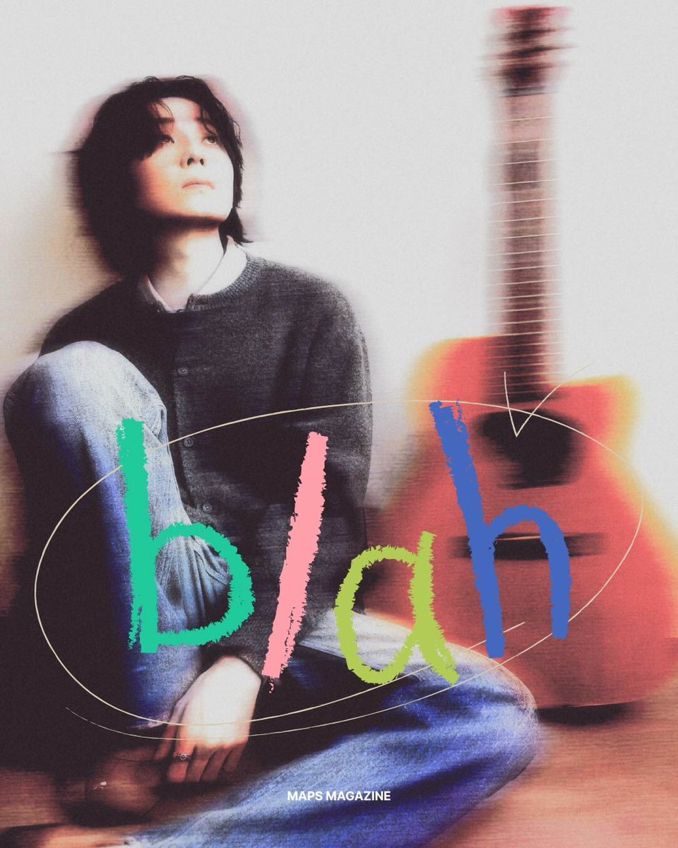 blah ♡
// Maps Magazine Digital 2026 //