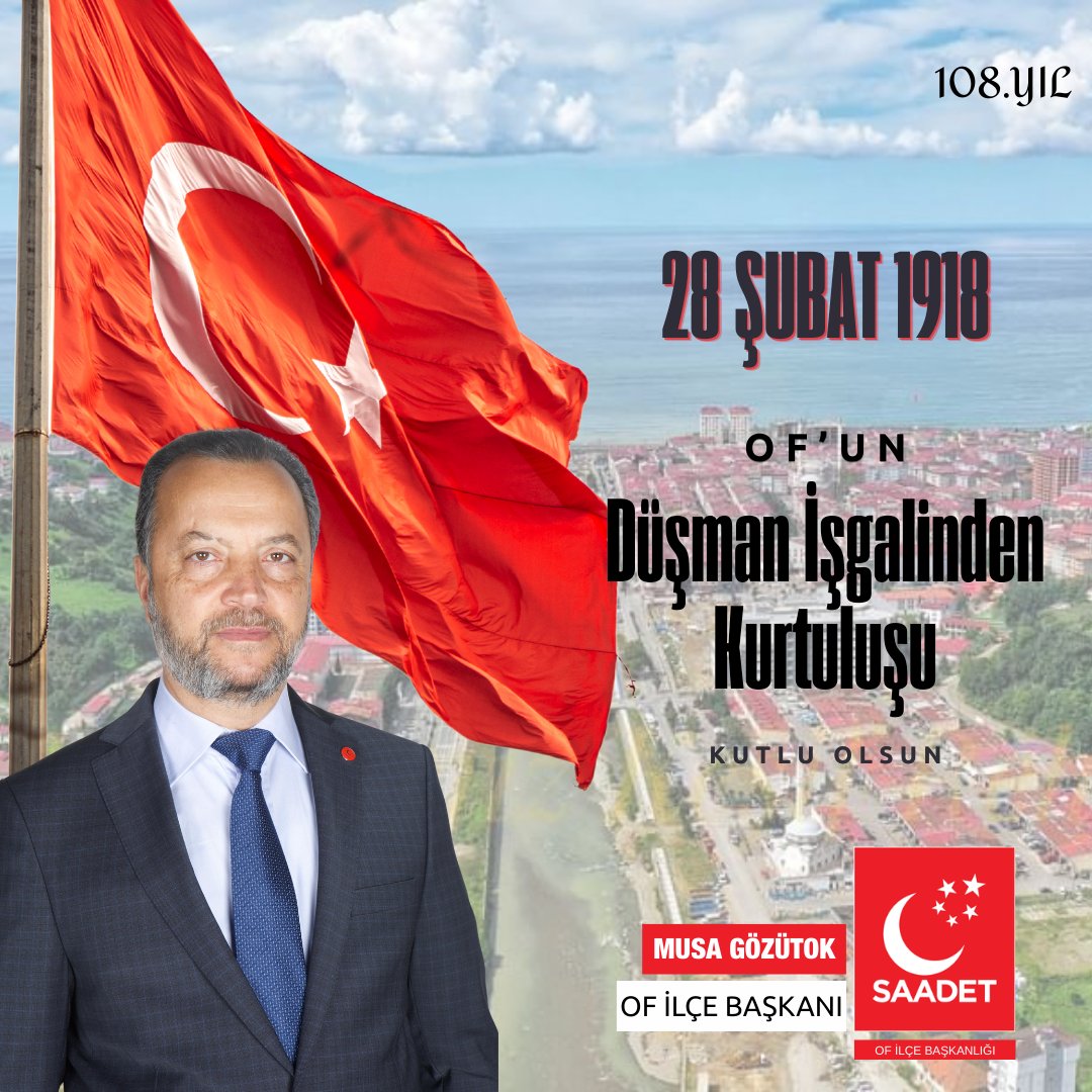 “Esaret nedir bilmeyen, esareti kabullenmeyen bir milletin destanıdır Of’un kurtuluşu.
Bu uğurda canlarını feda eden kahraman şehitlerimizi rahmetle, gazilerimizi bir kez daha saygıyla yâd ediyorum. 
Rabbim, şehadetlerini ve gaziliklerini kabul eylesin.”