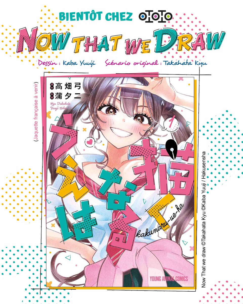 Le premier tome du manga "Now That We Draw" de Yuuji Kaba et Kyu Takahata sera disponible à partir de 2026 au prix de 8.35 € dans le catalogue <a href="/Ototoedition/">Ototo Manga</a> !