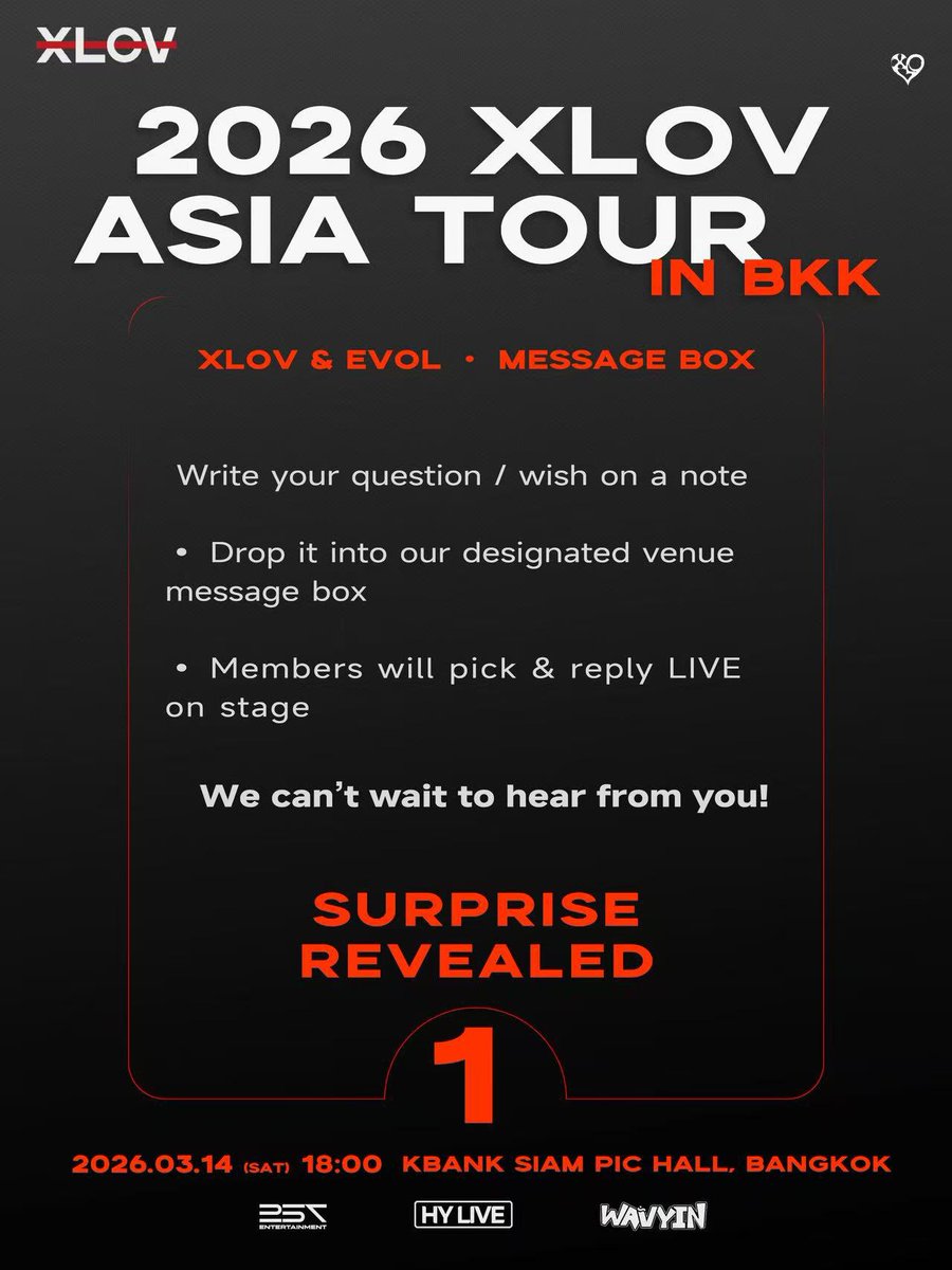Wavyin_'s tweet photo. 【Surprise Revealed 1】 Message Box 📪

เปิดตัวกิจกรรมพิเศษ Interactive Session อย่างเป็นทางการของงาน  XLOV 2026 ASIA TOUR IN BKK  ✨

ให้ตัวอักษรของคุณข้ามผ่านทุกระยะทาง
 และให้ความรู้สึกของคุณได้รับการตอบกลับ 🤍

ในวันคอนเสิร์ต จะมีกล่องรับจดหมาย 「XLOV & EVOL」 พร้อมกระดาษเขียนข้อความเตรียมไว้ที่หน้างาน 💌

เขียนคำถามที่อยากถามเมมเบอร์ หรือข้อความที่อยากบอกกับเมมเบอร์ลงใน Message Box ได้เลย!

ช่วง Talk บนเวที เมมเบอร์จะสุ่มเลือกข้อความขึ้นมาอ่านและตอบกลับด้วยตัวเอง

EVOL ที่ได้รับเลือก อาจมีช่วงเวลาพิเศษเกิดขึ้นบนเวทีที่กรุงเทพฯ 💖

เรากำลังรอ “จดหมายจากคุณ” มาร่วมสนุกกันเยอะ ๆ น้า  💌

【Surprise Revealed 1】Message Box 📪
XLOV 2026 ASIA TOUR IN BKK – Special Interactive Segment Revealed ✨

Let your words cross the distance and receive a heartfelt reply 🤍
On the day of the show, a special “XLOV & EVOL” Message Box and letter paper will be available at the venue 💌

Write down the questions you’ve kept to yourself, the little things you’ve always wanted to ask, or the words you’ve never had the chance to say — and drop them into the Message Box.
During the Talk segment, the members will randomly select notes to read and respond to on stage. For a selected EVOL, a special on-site interaction may unfold 💖

We’ll be waiting in Bangkok for your special letter. 💌

#XLOV #엑스러브
#XLOVAsiaTour2026 #XLOVinBKK 
#257Entertainment #HYLIVE #Wavyin