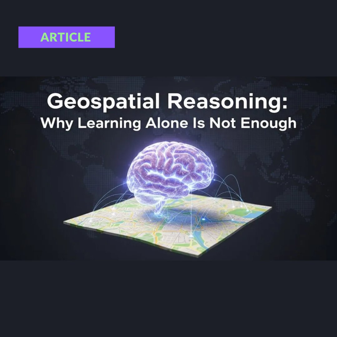 geoawesome_dgtl's tweet photo. GeoAI predicts what's likely. Geospatial reasoning asks what's possible. When infrastructure fails, the gap between pattern learning and structural understanding becomes clear.

Full article: https://t.co/BpsR2u1oZ6

#Geoawesome #GeoAI #SpatialReasoning #ClimateAdaptation #GIS https://t.co/6ApWi1jPn6