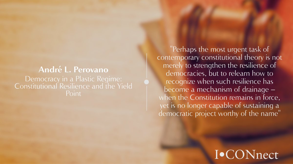 ⚖️ New on ICONnect: "Democracy in a Plastic Regime: Constitutional Resilience and the Yield Point"

André L. Perovano questions how resilience itself can function as the mechanism for the hollowing out of democracy

iconnectbog.com/democracy-in-a…

#ConstitutionalLaw #Democracy #ICONS