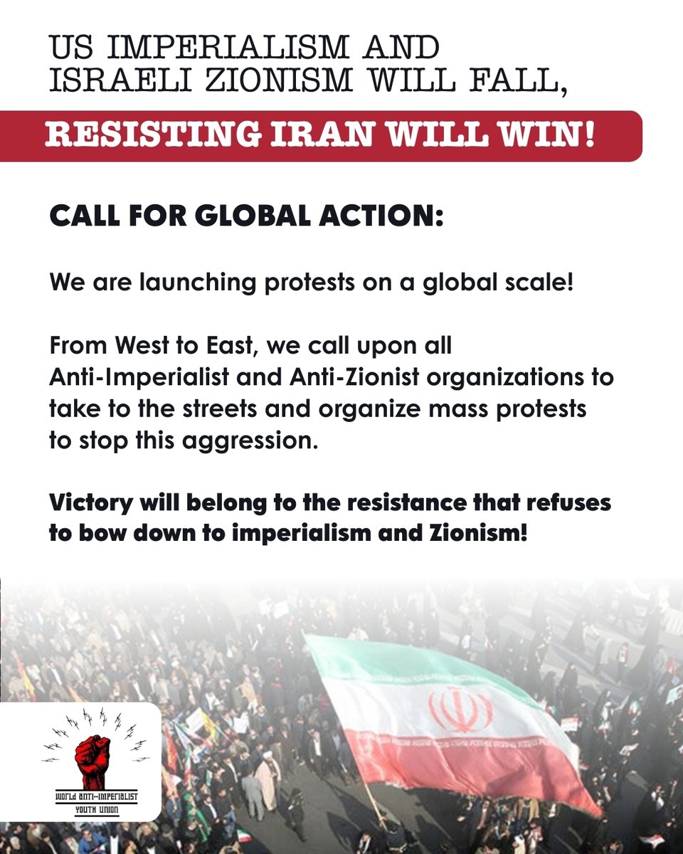 WAYouthUnion's tweet photo. 🚨 CALL FOR GLOBAL ACTION! 🚨

US Imperialism &amp; Israeli Zionism will fall, resisting Iran will win! 

They may have started the war, but they will not end it.

We call on all anti-imperialists from West to East to take to the streets! ✊🌍

Read the full WAYU statement ⬇️ https://t.co/Tp54ELRwFg