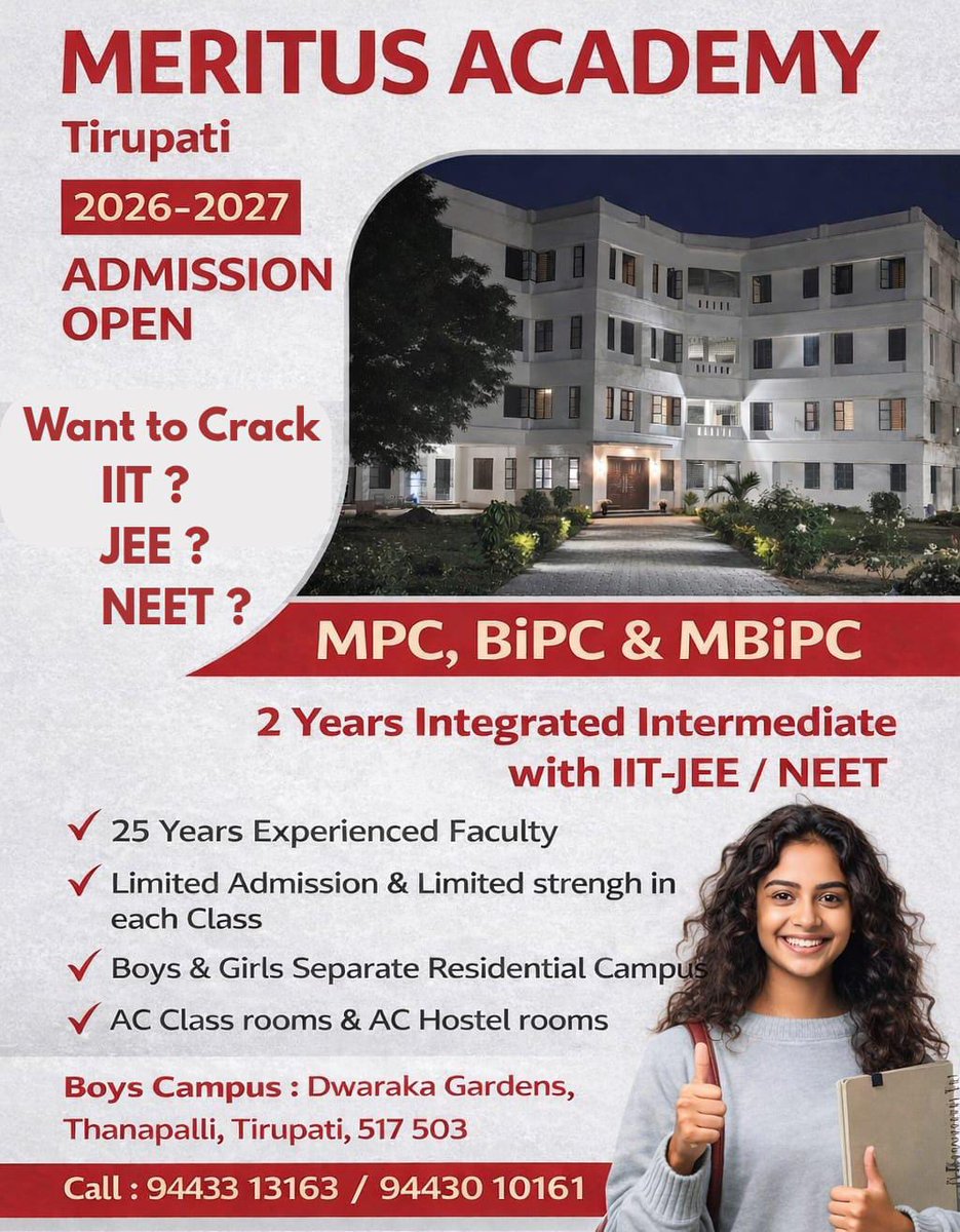 MeritusTirupati's tweet photo. 2026-2027 #ADMISSION_OPEN 🎓

#MERITUS_ACADEMY in Tirupati offers Structured IIT-JEE / NEET coaching along with 2 Years Integrated Intermediate 

✅ 25 Years Experienced Faculty for teaching
✅ BOYS and GIRLS Separate Residential Campus 
✅ AC classrooms 

Call : 94433 13163 https://t.co/CBs5aADzLg