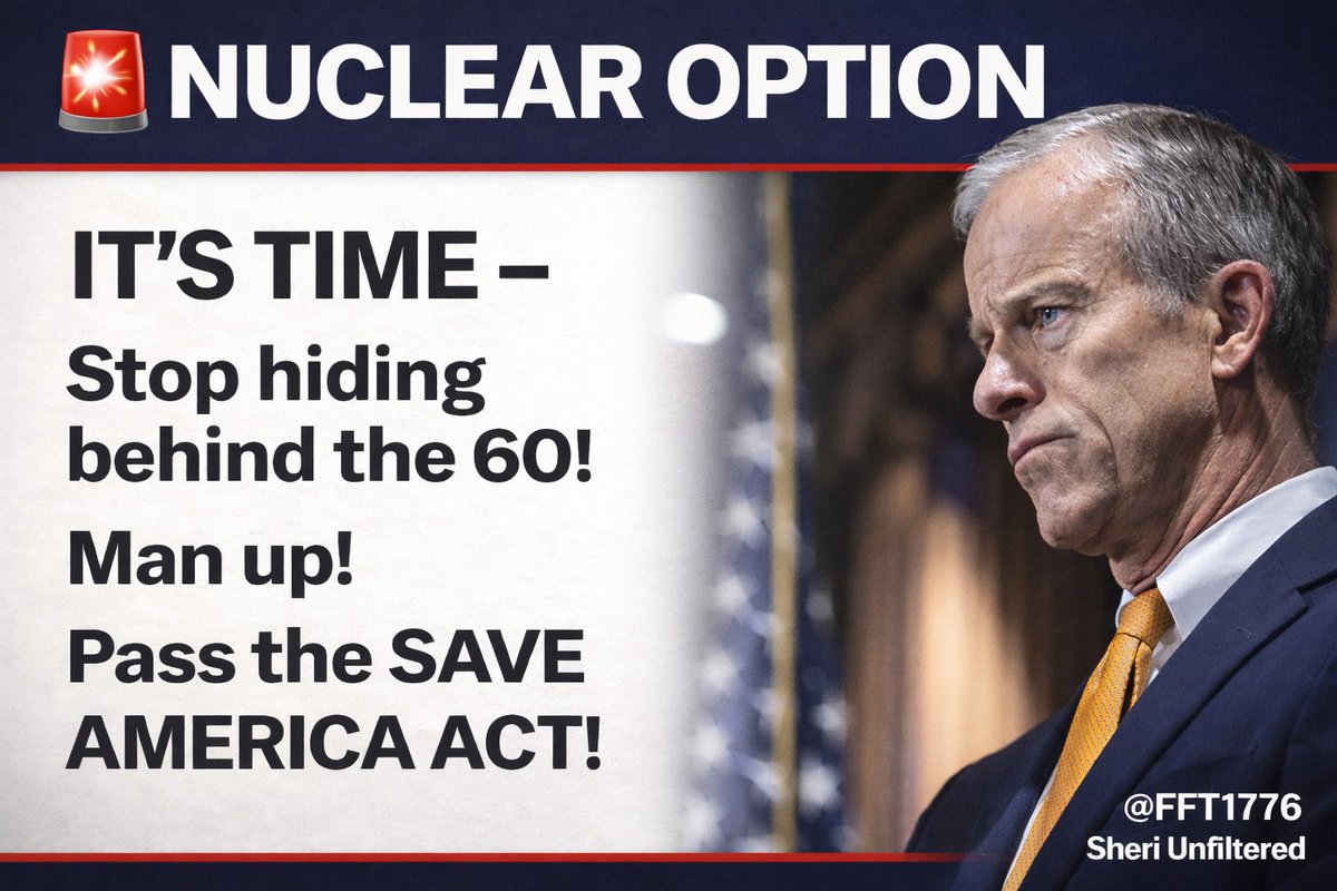 FFT1776's tweet photo. 🚨NUCLEAR OPTION

DON’T let the bombing distract you!

We have a WAR ON THE SENATE to deal with!

John Thune, STOP hiding behind the 60!

Man up!  Go Nuclear!
Pass the SAVE AMERICA ACT https://t.co/Q7z3feHFPR