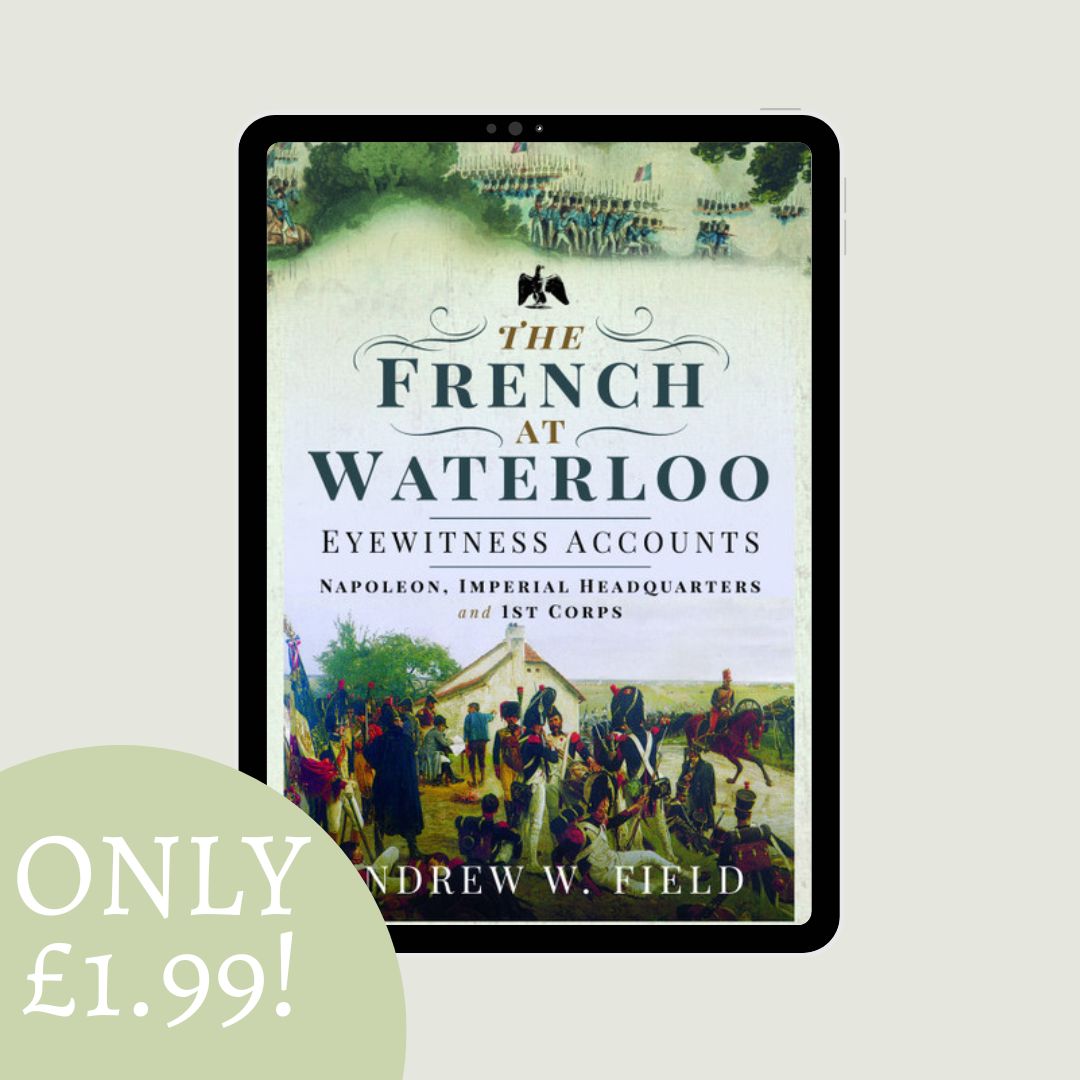 📲 £1.99 eBook offer now on: 📲

📖 The French at Waterloo: Eyewitness Accounts by Andrew W Field 
 
🛒 buff.ly/EdTHnWV