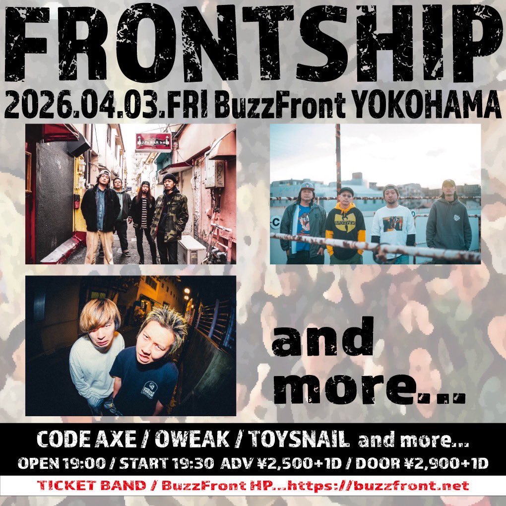 toysnail_info's tweet photo. 【👊ライブ解禁👊】
2026年04月03日(金)
横浜BuzzFront
“FRONTSHIP”

w/
CODE AXE
OWEAK
and more…

OPEN 19:00 / START 19:30 
ADV ¥2,500+1D / DOOR ¥2,900+1D

よろしくお願いします！ https://t.co/QLBJunJyxp
