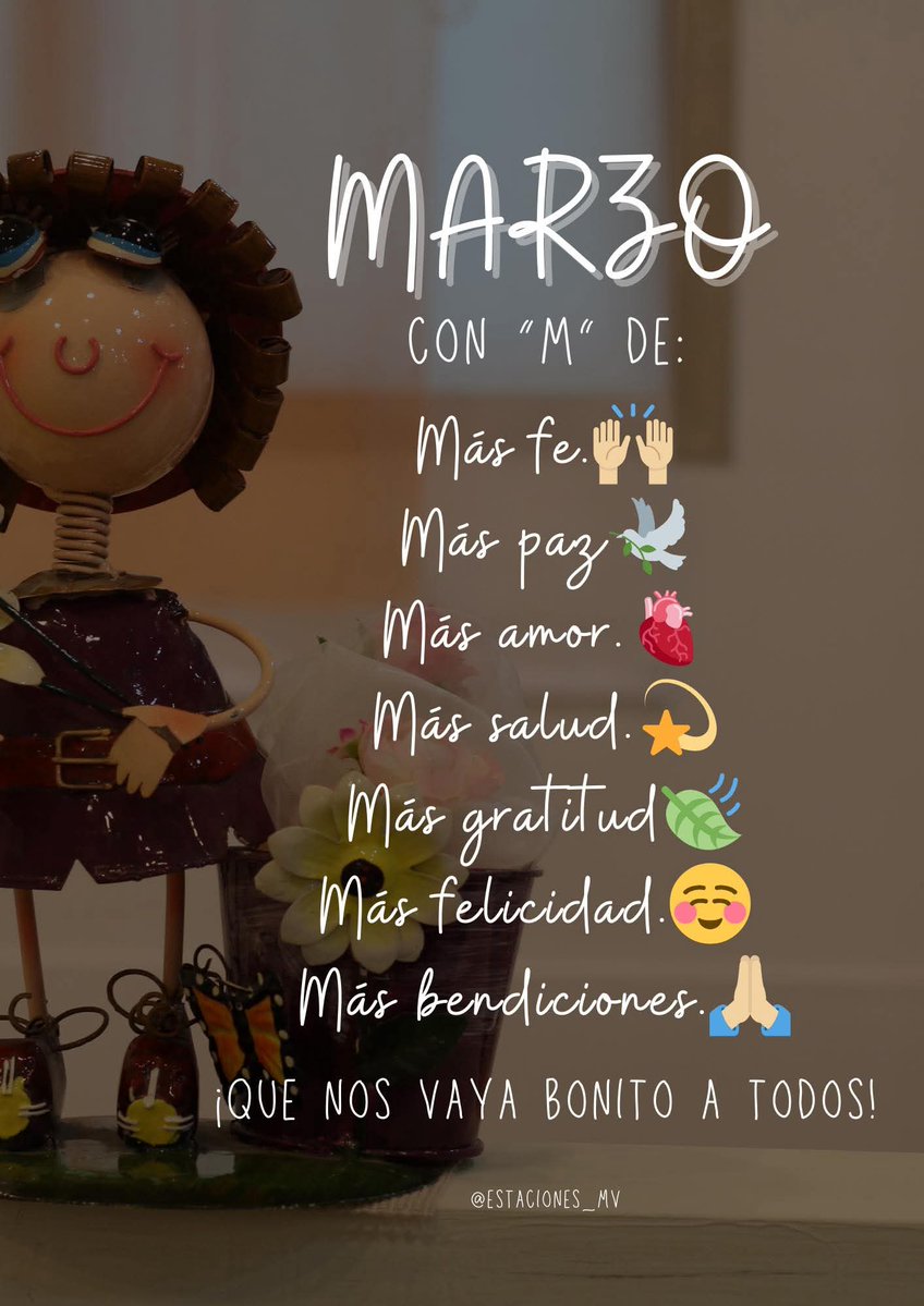 Declarando un marzo bonito💫🙏🏼🍃