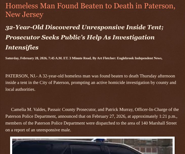 ArtFletcher9's tweet photo. Homeless Man Found Beaten to Death in Paterson, New Jersey https://t.co/pc8JvqsP19 via @Englebrooknews #NewJersey #CrimeNews @PassaicCountynj #patersonnj #homicide #investigation #beating #death #homelessman @wireless_step @HRG_Media @LodiNJNews @Fordmb1953 @SarahGeving1 @Shannon96574094 @Daytobehappy @janninereid1 @gator4kb18 @MichelleF_35 @TrumpWasRite2 @KathyKbrose @RobGerundo @JimBobW49