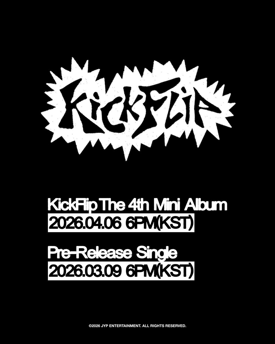 KickFlip The 4th Mini Album Coming Soon 🛹💥

KickFlip The 4th Mini Album
2026.04.06 6PM (KST)

Pre-Release Single
2026.03.09 6PM (KST)

#KickFlip #킥플립