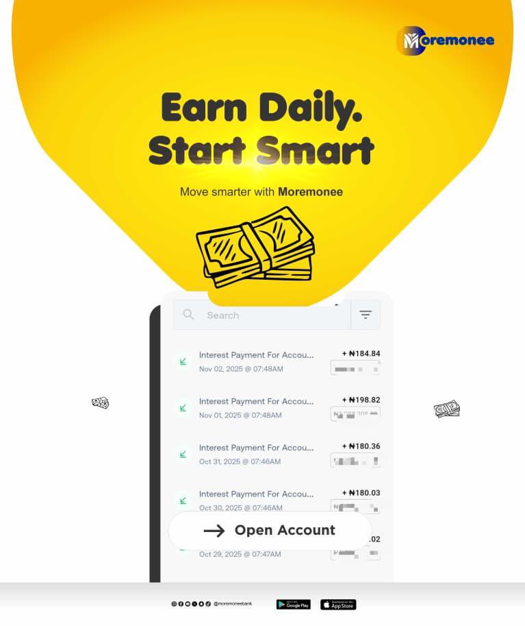 MoreMonee Bank account Holders , Don’t miss the opportunity to receive daily interest on total balance daily , the higher your account balance the more interest for you daily . Oya Go open an account now &amp; start saving  🎉🎉

Open an account now 👇👇👇and get enjoy free transfers