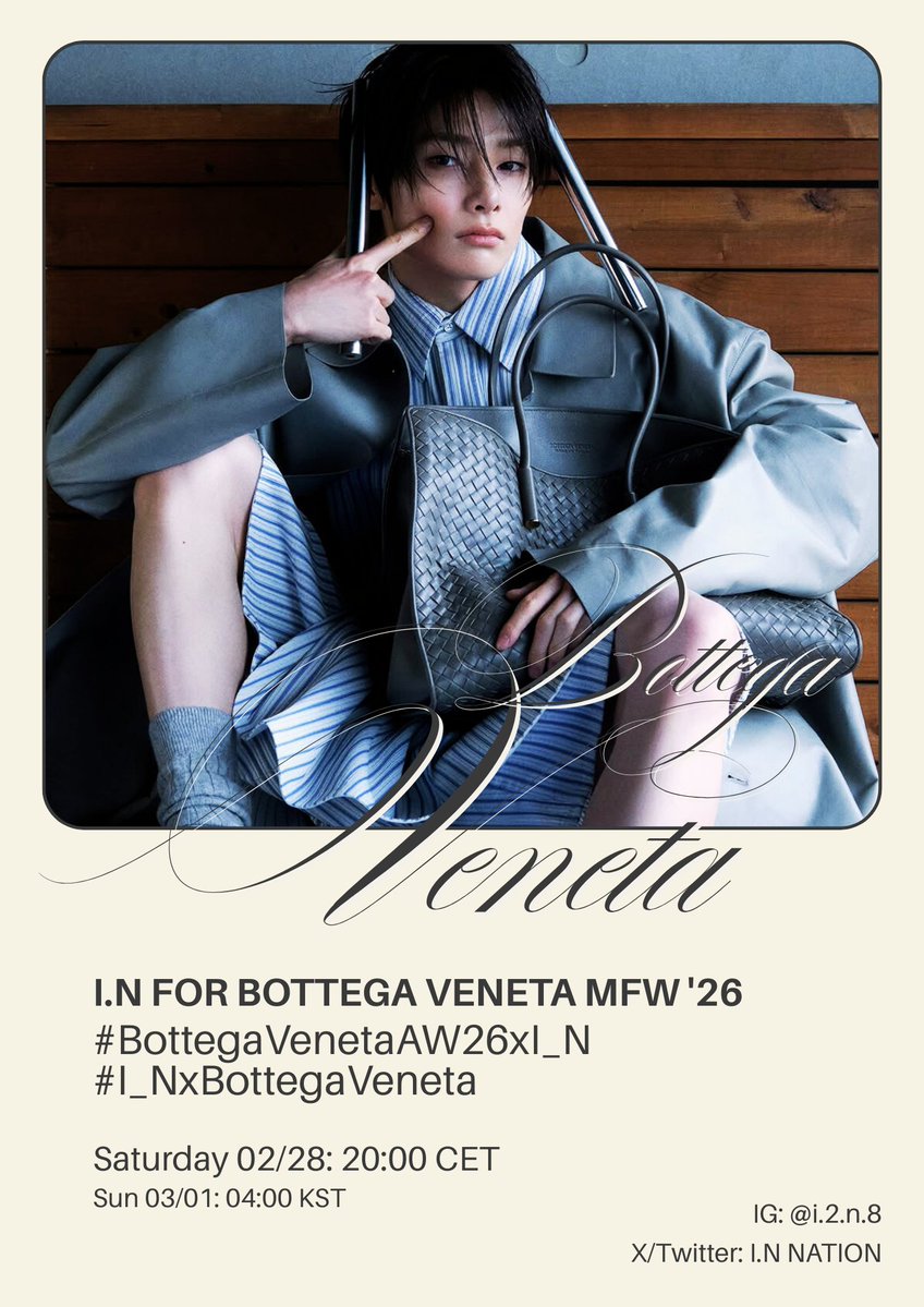 🎉 TRENDING PARTY 🎉

The Bottega Veneta show will begin in half an hour. It's time to show our support for I.N

Use the tags while we wait for him to arrive!

I.N FOR BOTTEGA VENETA MFW '26
#BOTTEGAVENETAAW26xI_N
#I_NxBOTTEGAVENETA