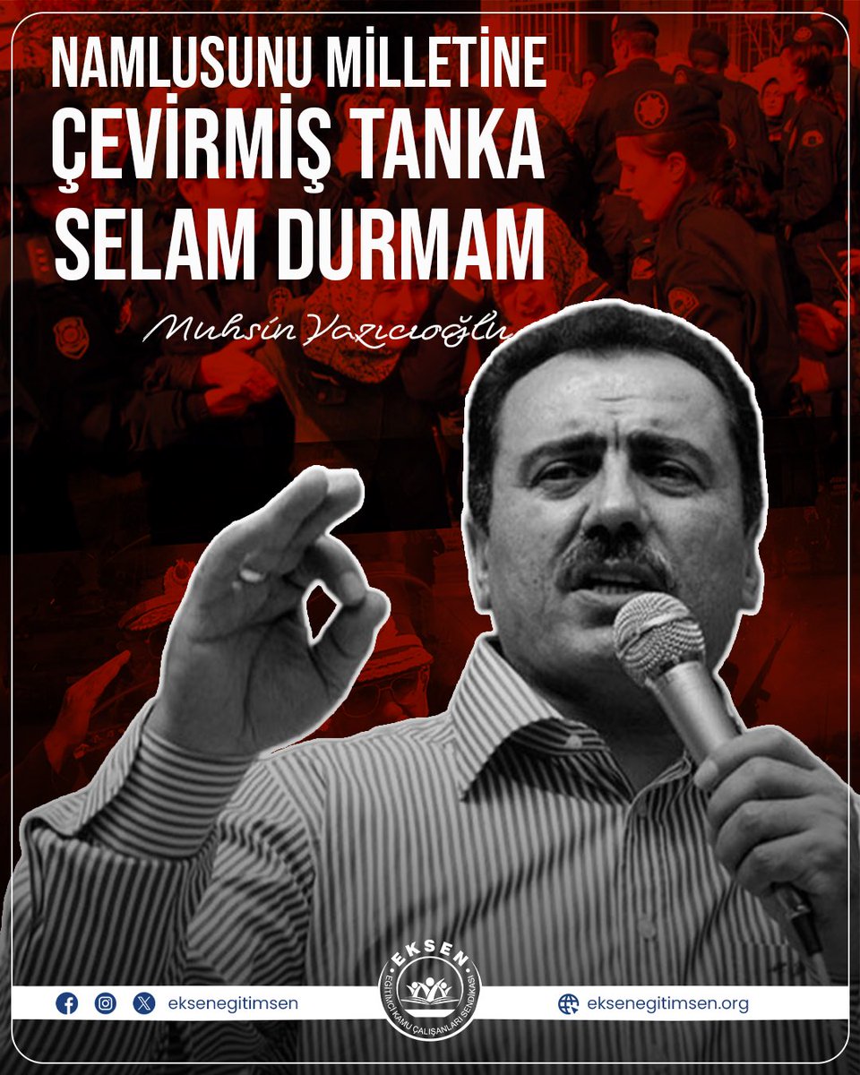 “Namlusunu milletine çevirmiş bir tanka selam durmam” 

Muhsin YAZICIOĞLU