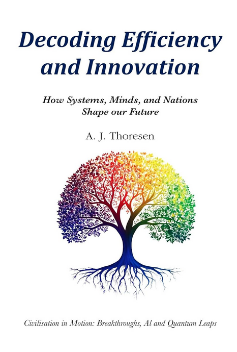 📗Decoding Efficiency and Innovation
Author: A J Thoresen

📚📕📙📗📘
<a href="/LanceScoular/">Lance Scoular🧭🌐The Savvy Navigator</a> 🧭🌐 Founder <a href="/KeyDirections/">Key Directions 🧭🌐🇦🇺</a>🗺️
#amazoninfluencer #book #ad #amazonbooks #fromtheauthorsmouth #Decoding #Efficiency #Innovation #How #Systems #Minds #Nations #Shape #Future

amazon.co.uk/Decoding-Effic…
