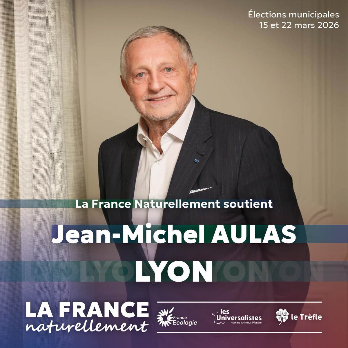 #Municipales2026 🇫🇷

🗳️ La France Naturellement soutien Jean-Michel Aulas et sa liste Cœur Lyonnais aux municipales 2026 à #Lyon 

<a href="/FranceEcologie/">France Ecologie</a> 
<a href="/Universalistes1/">Les Universalistes - Homme Animaux Planète</a> 
<a href="/Le_Trefle_LNE/">Les écologistes du Trèfle</a> 
<a href="/Parti_UNE/">Union Nationale Écologiste</a>