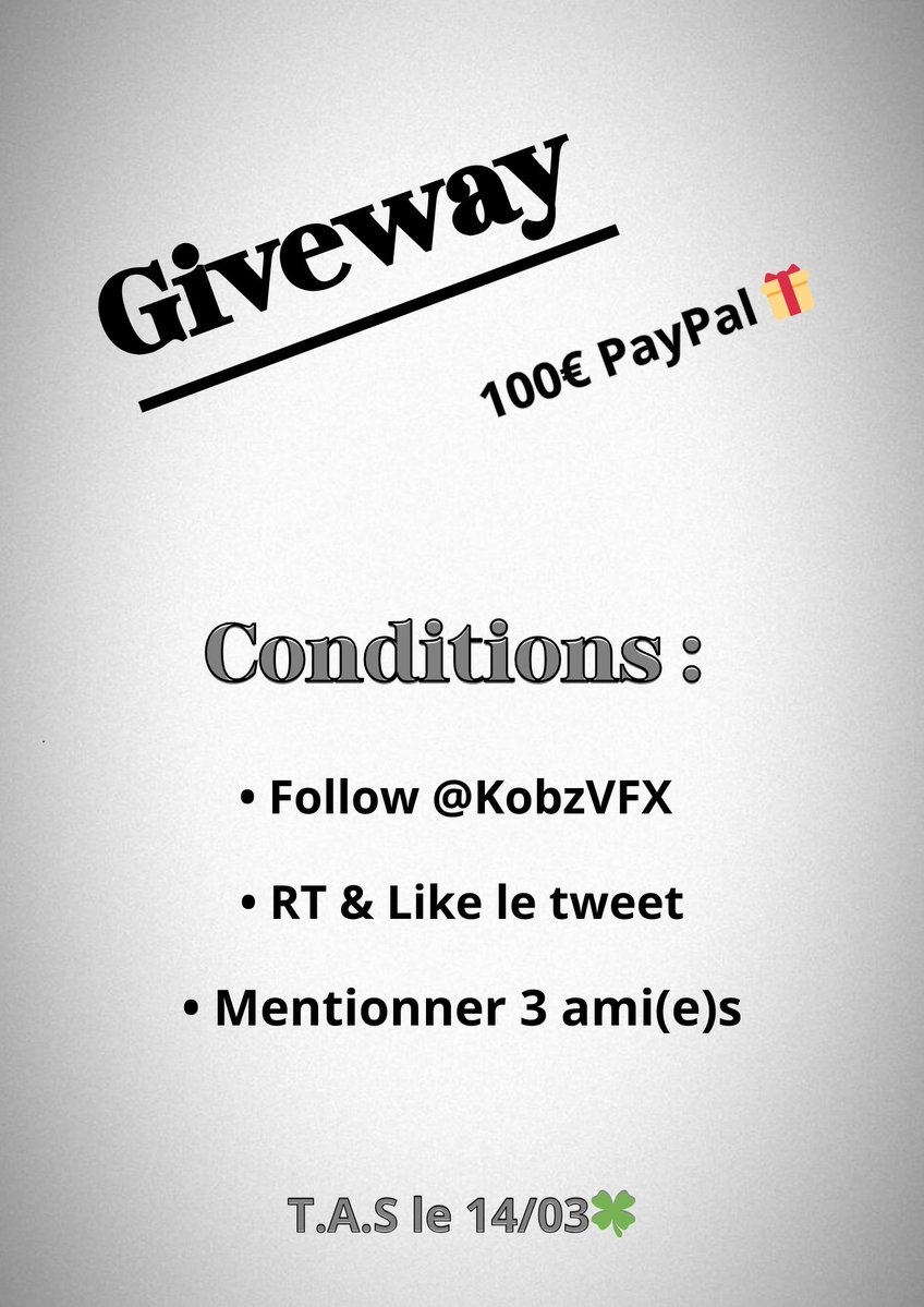 🎁 GIVEWAY 🎁

Tentes de remporter la somme de 100€ via PayPal ! 

Conditions :
➡️ Follow <a href="/KobzVFX/">Kobz</a> 
➡️ Like &amp; RT
➡️ Mentionner 3 ami(e)s en commentaire

TAS le 14/03 🍀