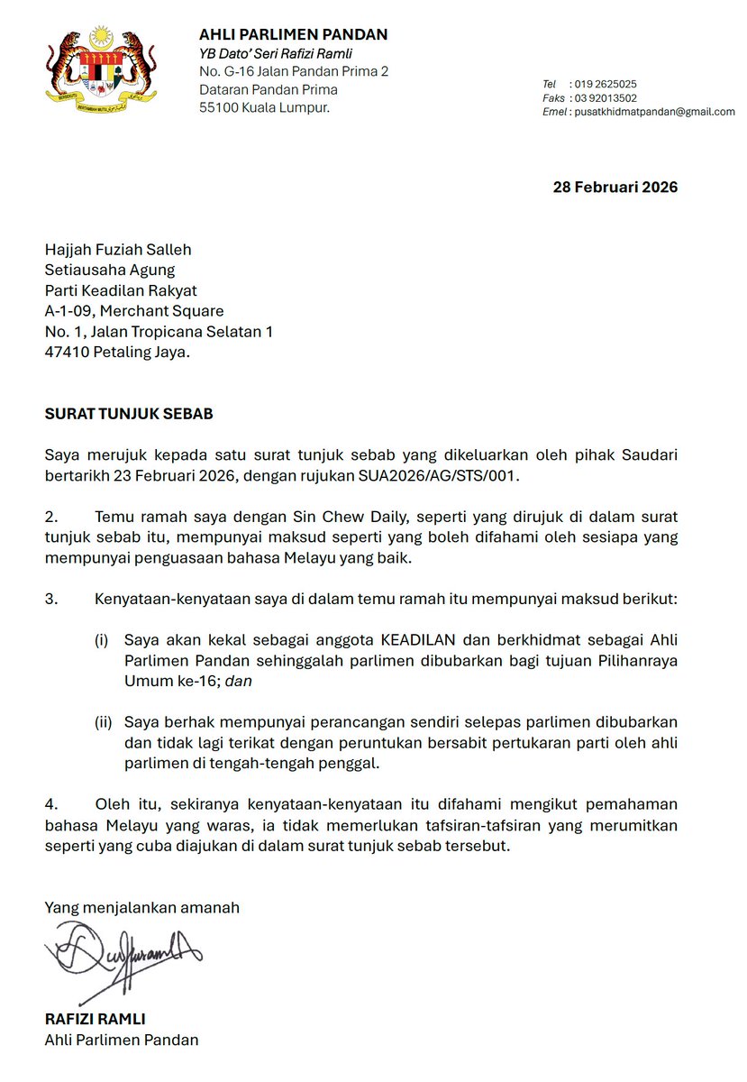 rafiziramli's tweet photo. Saya telah menjawab surat tunjuk sebab yang dikeluarkan oleh Setiausaha Agung PKR.

Imbasannya begini:

PKR cuba menafsirkan kenyataan bahawa saya berhasrat untuk bertanding di kerusi parlimen Pandan dalam PRU16 tetapi bukan atas tiket PKR, sebagai satu pengisytiharan keluar parti yang menggugurkan kedudukan saya sebagai ahli parlimen dan mengosongkan kerusi parlimen Pandan.

Jawapan saya adalah seperti berikut:

SURAT TUNJUK SEBAB

Saya merujuk kepada satu surat tunjuk sebab yang dikeluarkan oleh pihak Saudari bertarikh 23 Februari 2026, dengan rujukan SUA2026/AG/STS/001.

2. Temu ramah saya dengan Sin Chew Daily, seperti yang dirujuk di dalam surat tunjuk sebab itu, mempunyai maksud seperti yang boleh difahami oleh sesiapa yang mempunyai penguasaan bahasa Melayu yang baik.

3. Kenyataan-kenyataan saya di dalam temu ramah itu mempunyai maksud berikut:

(i) Saya akan kekal sebagai anggota KEADILAN dan berkhidmat sebagai Ahli Parlimen Pandan sehinggalah parlimen dibubarkan bagi tujuan Pilihanraya Umum ke-16; dan

(ii) Saya berhak mempunyai perancangan sendiri selepas parlimen dibubarkan dan tidak lagi terikat dengan peruntukan bersabit pertukaran parti oleh ahli parlimen di tengah-tengah penggal.

4. Oleh itu, sekiranya kenyataan-kenyataan itu difahami mengikut pemahaman bahasa Melayu yang waras, ia tidak memerlukan tafsiran-tafsiran yang merumitkan seperti yang cuba diajukan di dalam surat tunjuk sebab tersebut.