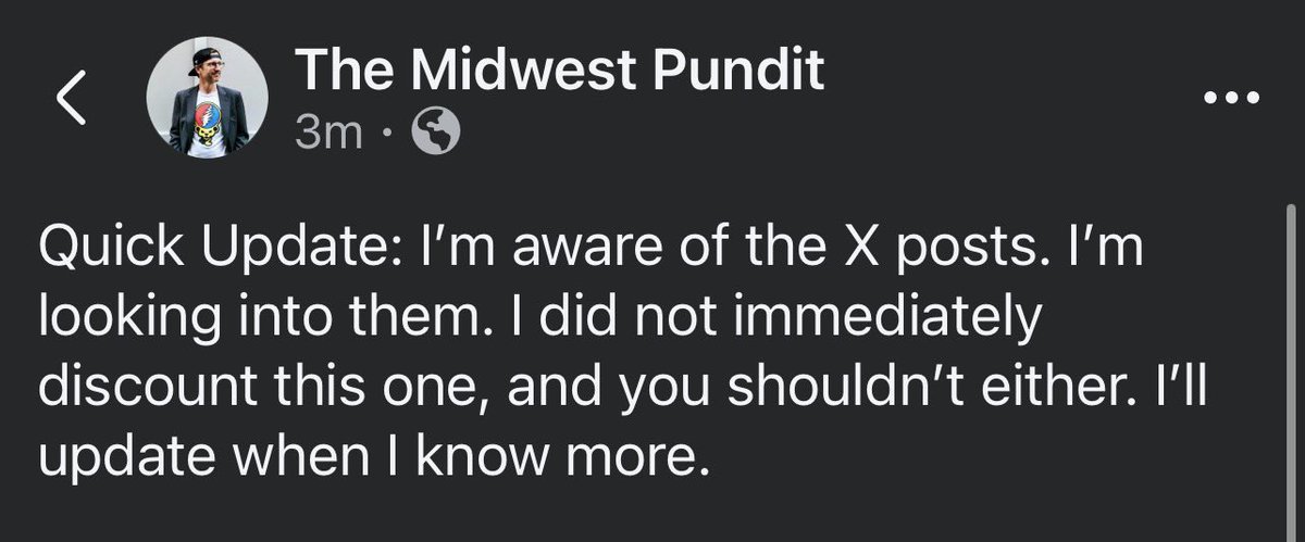 Amanda513_Texas's tweet image. Too bad The Midwest Pundit isn’t on X. Great conversations could be had. Meanwhile, he was 7 hours late to the circulating series of psychic-like tweets yesterday. He quickly cautioned fans to do as he was, and “not immediately discount this one.” 
#themidwestpundit #notcredible