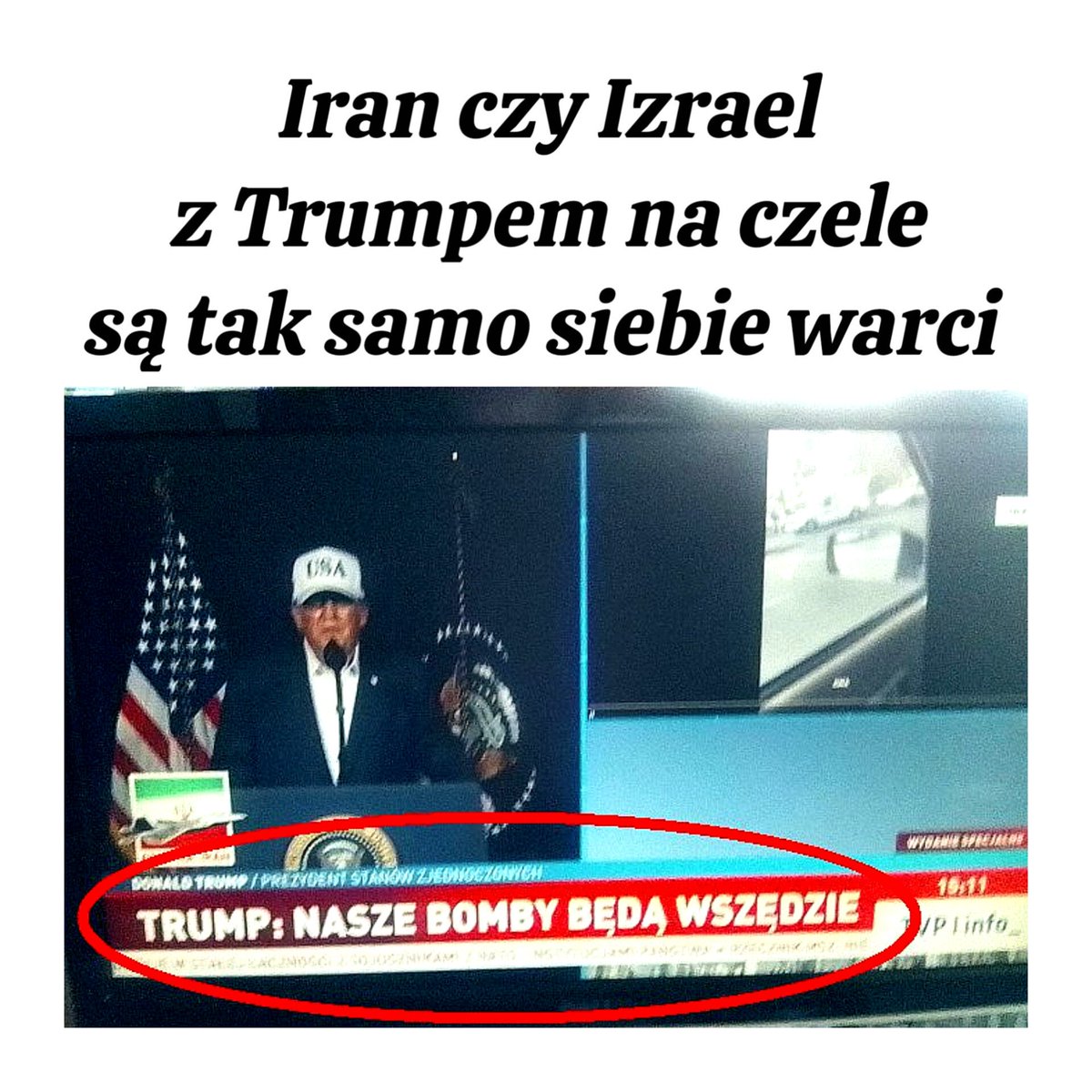 Tu nie chodzi wcale  o krzywdę  ludzi  w Iranie. W myśl tej zasady Trump  powinien zaatakować Koree Północną czy Rosję która morduje Ukraińców. Już  dostałem kilka banów za krytykę ostrzelania Iranu,  która  tylko doprowadzi do śmierci wielu  osób.