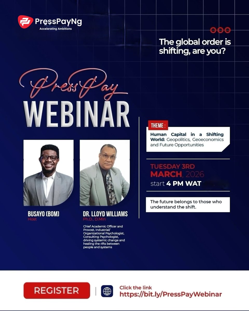 PressPayNg1's tweet photo. The global order is shifting… are you positioning yourself or just observing?

Join us at the PressPay Africa Webinar as we unpack: Human Capital in a Shifting World – Geopolitics, Geoeconomics & Future Opportunities.

In a world where economies are realigning and influence is evolving, your greatest asset is not location, it’s knowledge, skill, and positioning.

🗓 Tuesday, 3rd March 2026 ⏰ 4PM WAT
The future belongs to those who understand the shift. Register now - https://t.co/E7Tle65CVl
💪🏾⬆️📚

#PressPayNg #AcceleratingAmbitions #PressPayWebinar