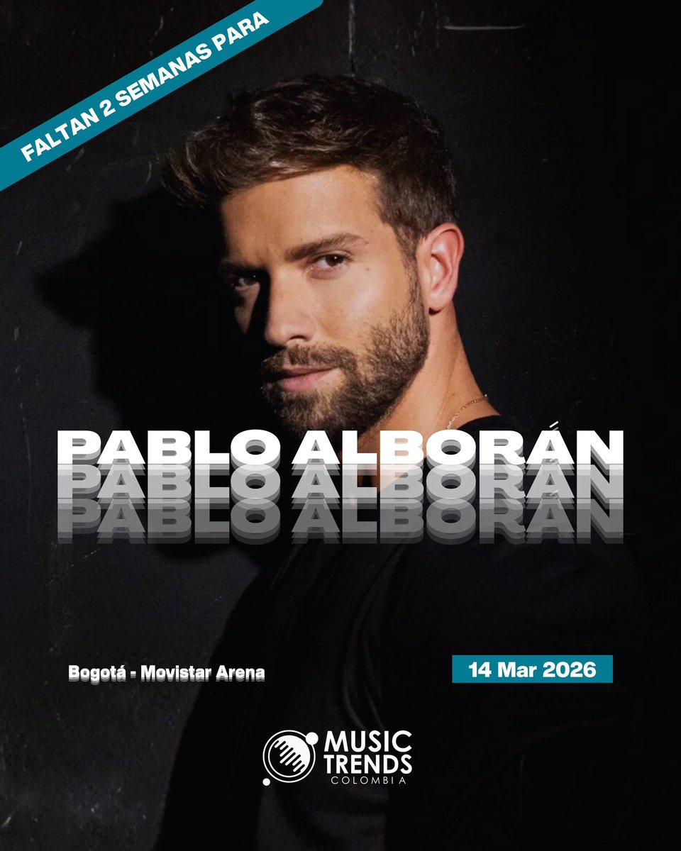 musictrendscol's tweet photo. Si les soy honesto, no puedo creer que ya solo falten dos semanas para @pabloalboran 🎙️😭

Nos vemos el 14 de marzo del 2026. 

Lugar: Movistar Arena📍 

Entradas en @Tuboletaoficial 🎫

@BreakfastLiveCo https://t.co/KkrW8dceqV