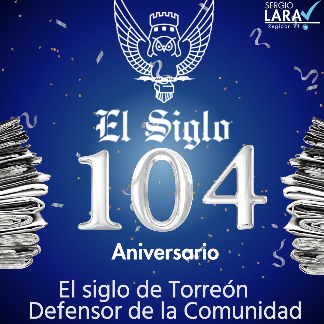 🔵 Muchas felicidades para el gran equipo del Siglo de <a href="/torreon/">El Siglo de Torreón</a>, por su 104 aniversario! 🙌🏻

🔵 Un medio de comunicación que ha hecho historia y por supuesto orgullo lagunero! 🫶🏻