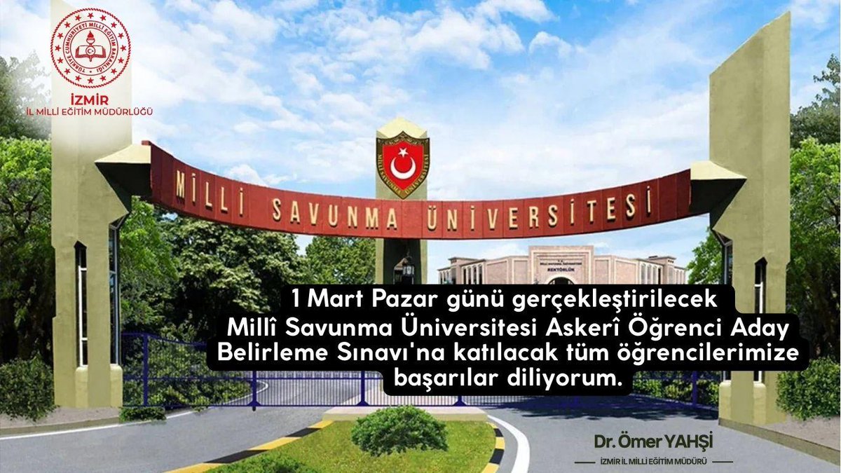 🇹🇷 1 Mart Pazar günü gerçekleştirilecek Millî Savunma Üniversitesi Askerî Öğrenci Aday Belirleme Sınavı’na katılacak tüm öğrencilerimize yürekten başarılar diliyoruz.

Ülkemizin istikbali için azim ve kararlılıkla emek veren her bir evladımızın hayallerine kavuşmasını temenni