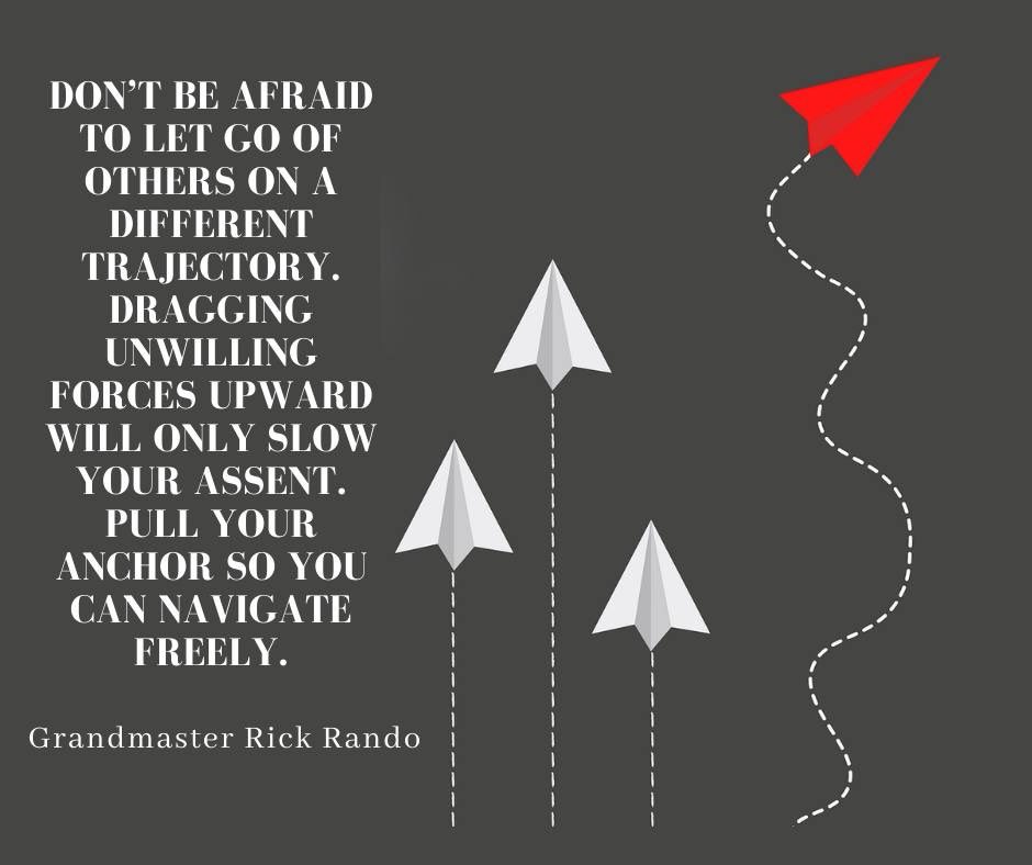 RandoSpeaks's tweet photo. “Don’t be afraid to let go of others on a different trajectory.  Dragging unwilling forces upward will only slow your assent.  Pull your anchor so you can navigate freely.” – Grandmaster Rick Rando

Be inspired further at https://t.co/L6FfmEfrXt, or, at https://t.co/8XIRfXhD9K. https://t.co/6sCWLOpvXw