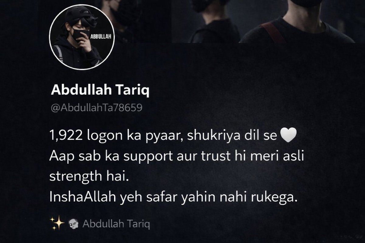 AbdullahTa78659's tweet photo. 1,922 dil, ek safar 🤍
Aap sab ka pyaar hi meri asli pehchaan hai.
InshaAllah yeh manzil sirf shuruat hai. ✨ https://t.co/pAfPr5tImp