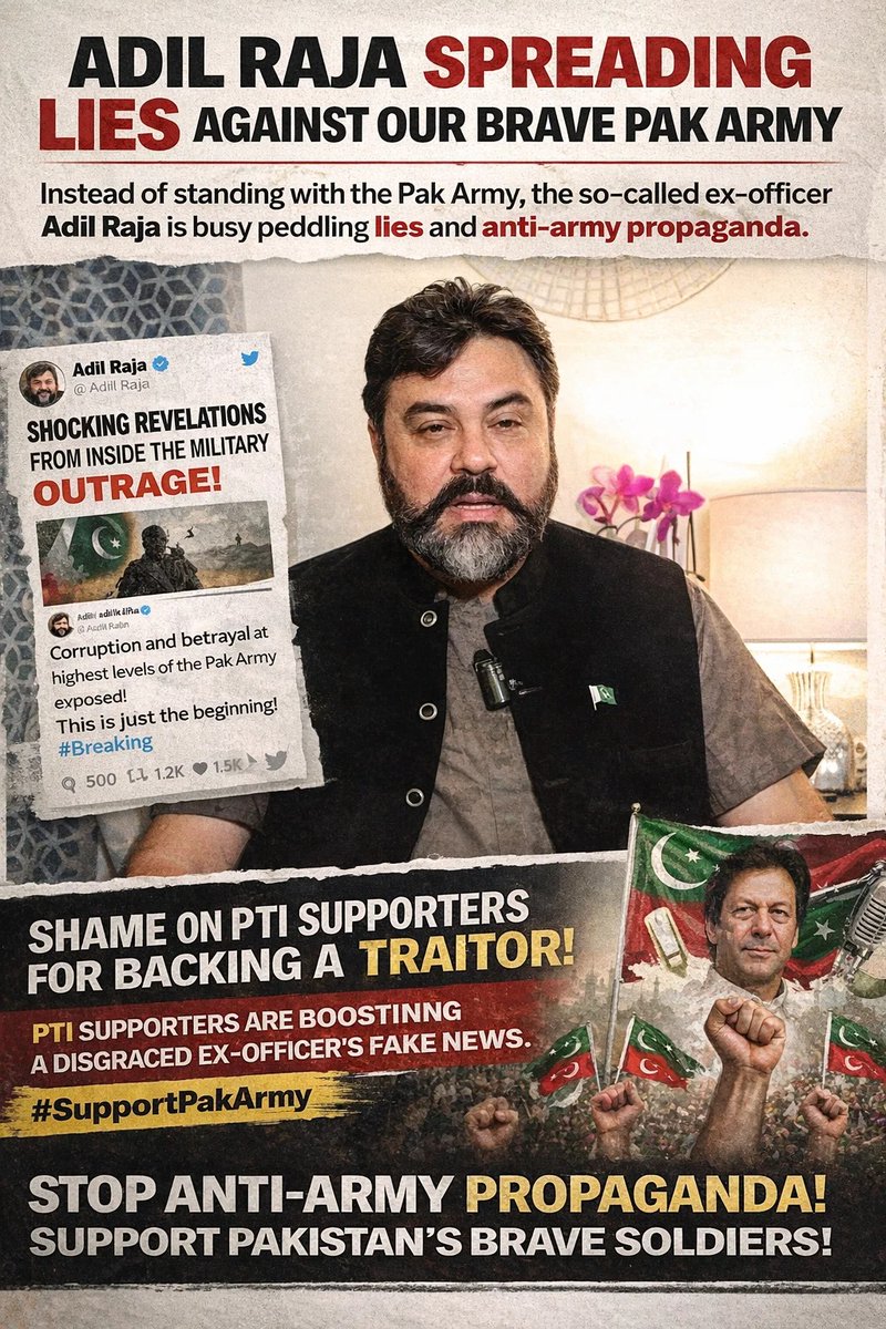HuzyGG's tweet photo. In these critical times when national security is at stake, Adil Raja is busy peddling lies and fake news against our brave Pak Fauj. Instead of standing united, this so-called ex-officer is fueling anti-army propaganda. #SupportPakArmy https://t.co/3gegf0lzlE