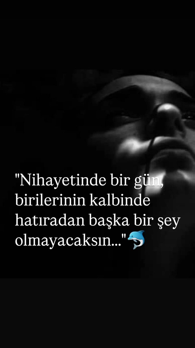 DoLpHin3435's tweet photo. Bu cümle ne çok sızlattı kalbimi...🐬 https://t.co/FPYXg4n3kd