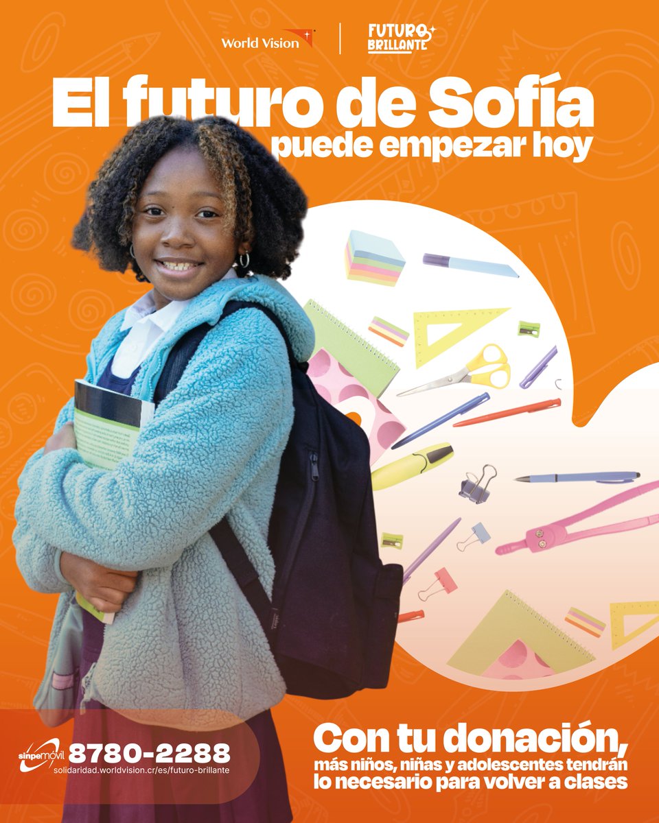 WorldVisionCR's tweet photo. Sofía ya está lista para empezar clases 📚✨
Pero miles de niños y niñas aún necesitan lo básico para aprender.

Con tu donación, podés cambiar su historia 💛

👉 Doná aquí:
🔗 https://t.co/A2zra6Gbvx
📲 SINPE Móvil: 8780-2288

#FuturoBrillante #DonáHoy #WorldVisionCR https://t.co/nGvwigSsZP