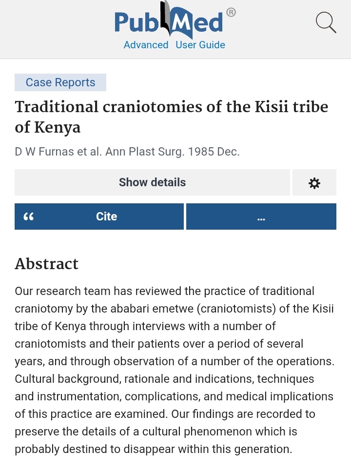 The Kisii Community in Kenya used to perform traditional head surgeries (craniotomies). The traditional healer known as Omobari Umutwe or ababari emetwe. The surgeries would last around 45 minutes and would be carried out under a tree (outside) and is said to still be alive.