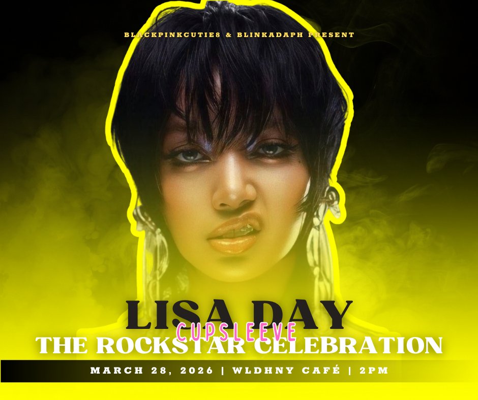 blinkadaph's tweet photo. Friendly reminder lang po 😌

March 28, 2026
2PM
WLDHNY Café
Nasa LISA DAY CUP SLEEVE kami…
ikaw na lang kulang 🥹

Save your spot here: https://t.co/MH2BGg2iVh

#LisaDay
#TheRockstarCelebration https://t.co/2Gv43P6L2D