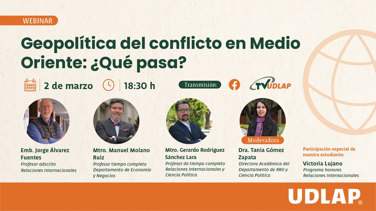 ¿Qué está ocurriendo en Medio Oriente y cuáles son sus implicaciones?
Conéctate al webinar UDLAP:
Geopolítica del conflicto en Medio Oriente: ¿Qué pasa?
🗓 2 de marzo | 18:30 h
🖥️ Facebook y TVUDLAP

Especialistas UDLAP analizan el impacto en la seguridad internacional y el