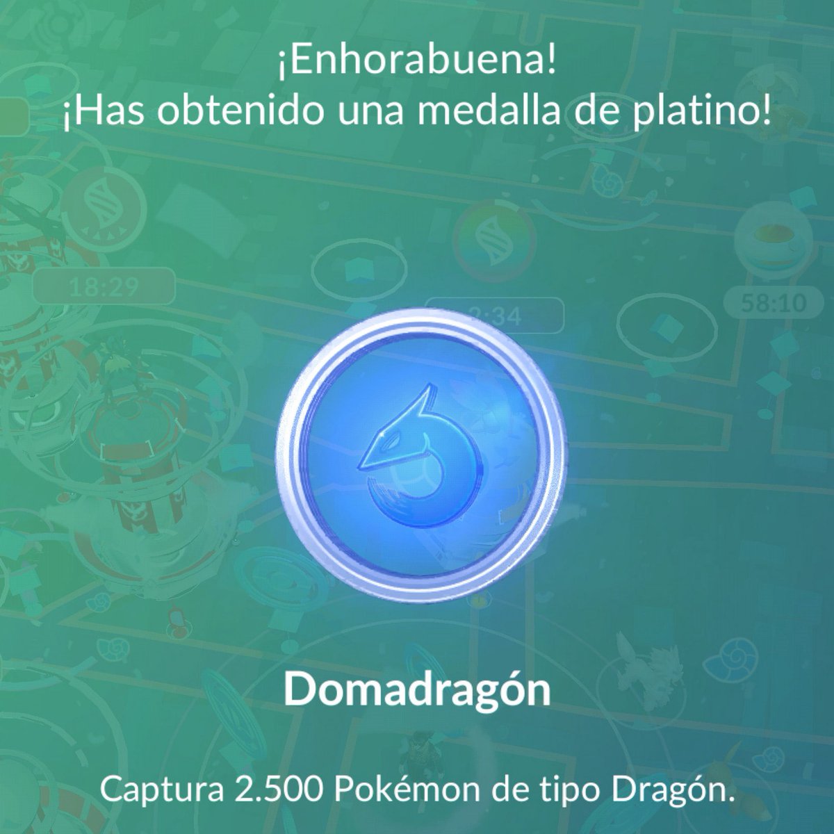 Por fin después de mucho tengo la medalla Domadragón #PokemonGo era la última q me faltaba de atrapar pokemon