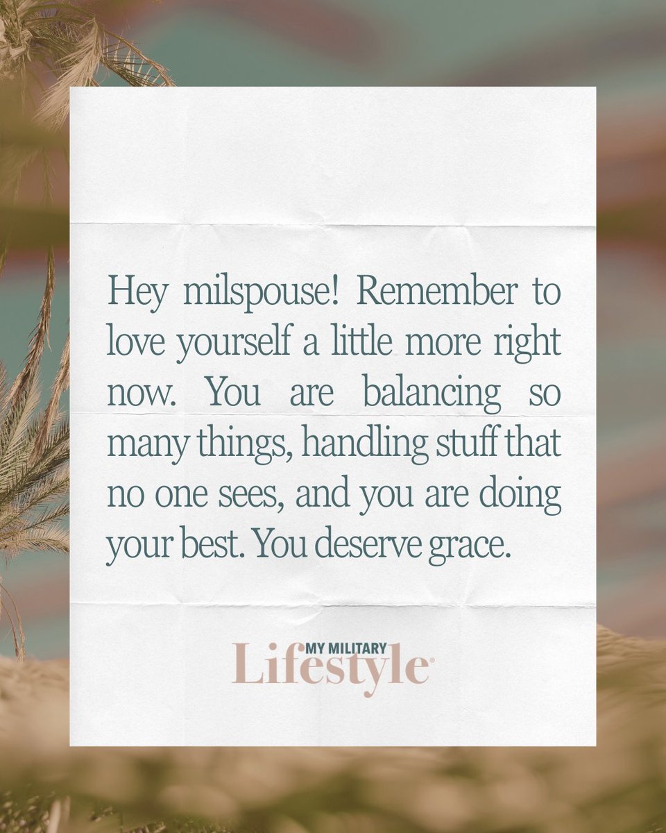 MyMilLifestyle's tweet photo. We know you're doing just great! Don't forget to give yourself grace!

#MML #remember #milspouse

https://t.co/Q4mfPLP4tF https://t.co/kRnseygNi7